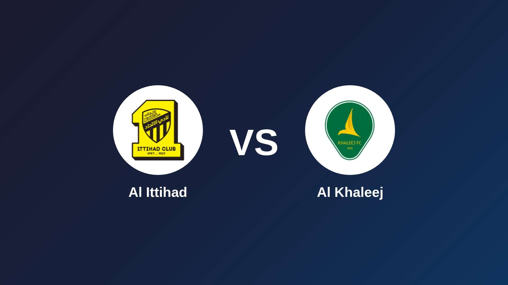 Al Ittihad vs Al Khaleej