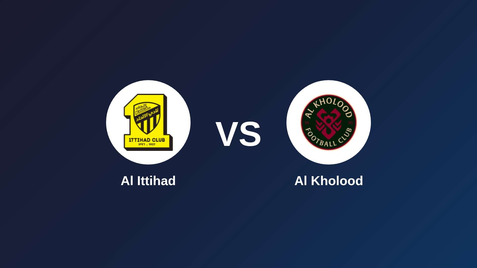 Al Ittihad vs Al Kholood