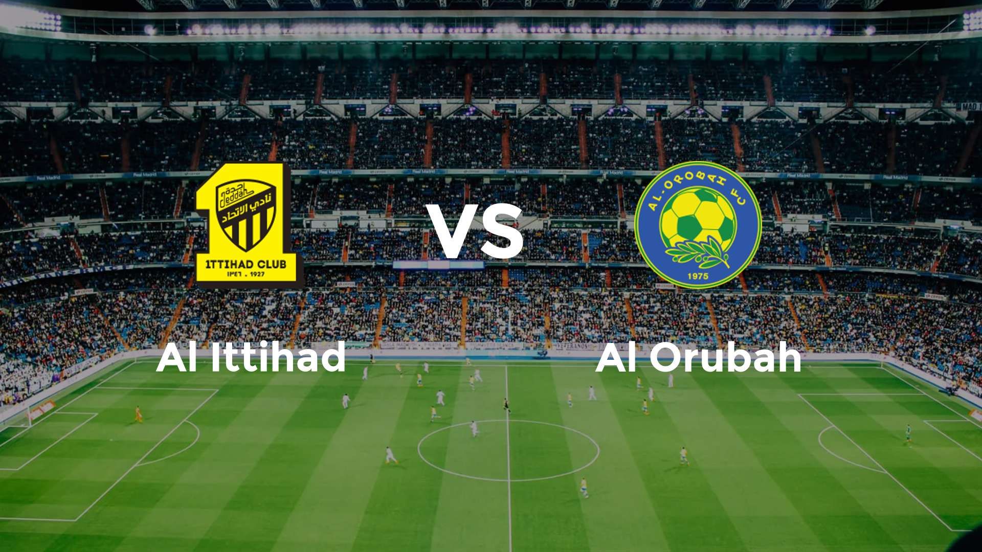 Al Ittihad vs Al Orubah
