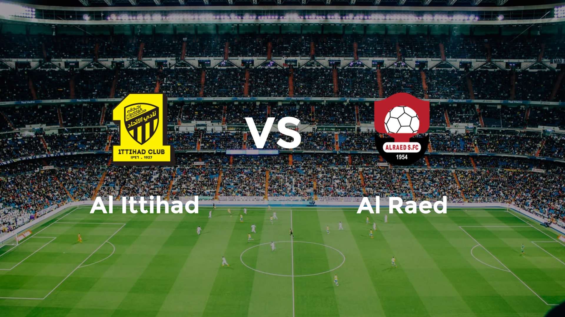 Al Ittihad vs Al Raed