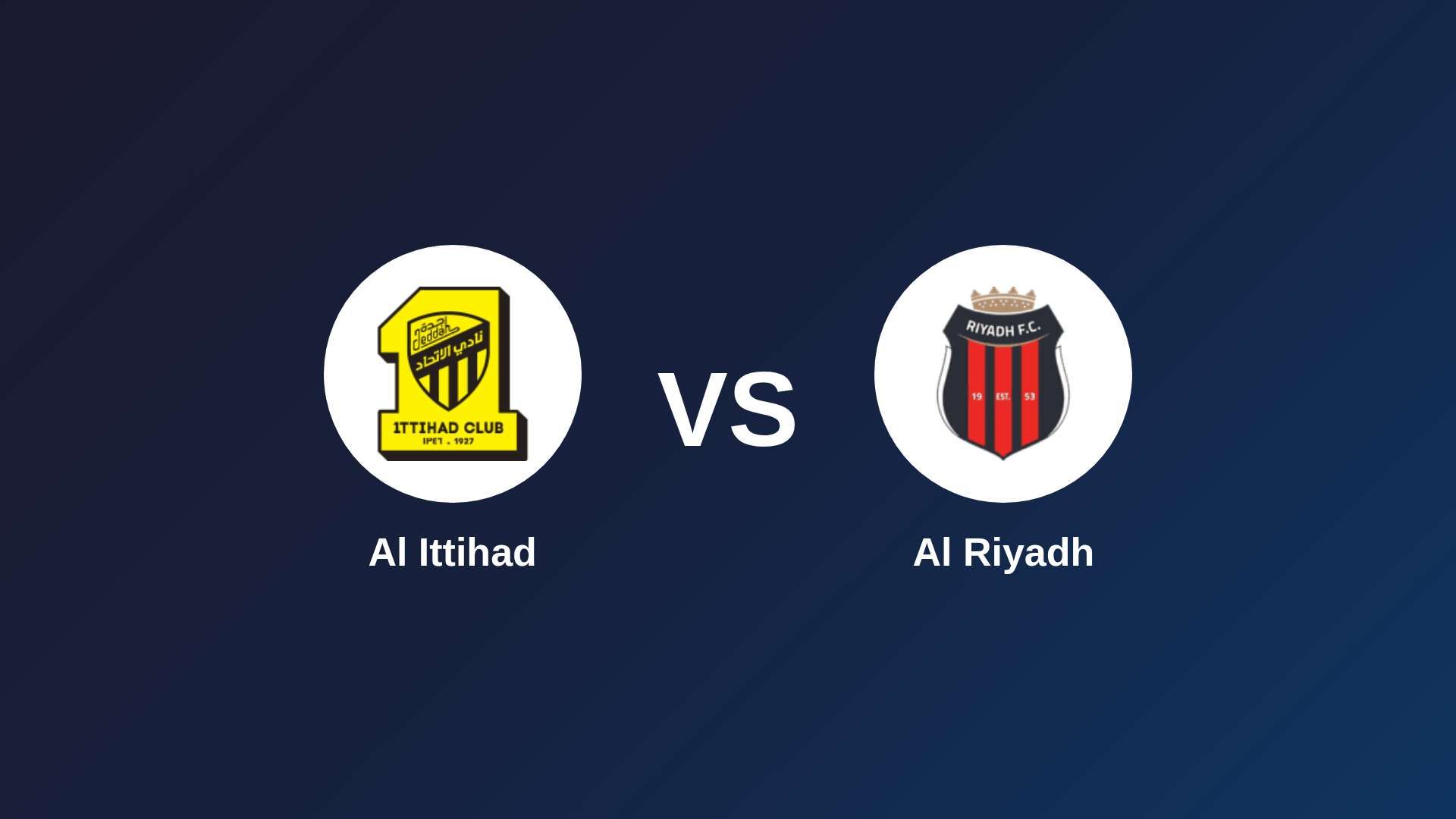 Al Ittihad vs Al Riyadh