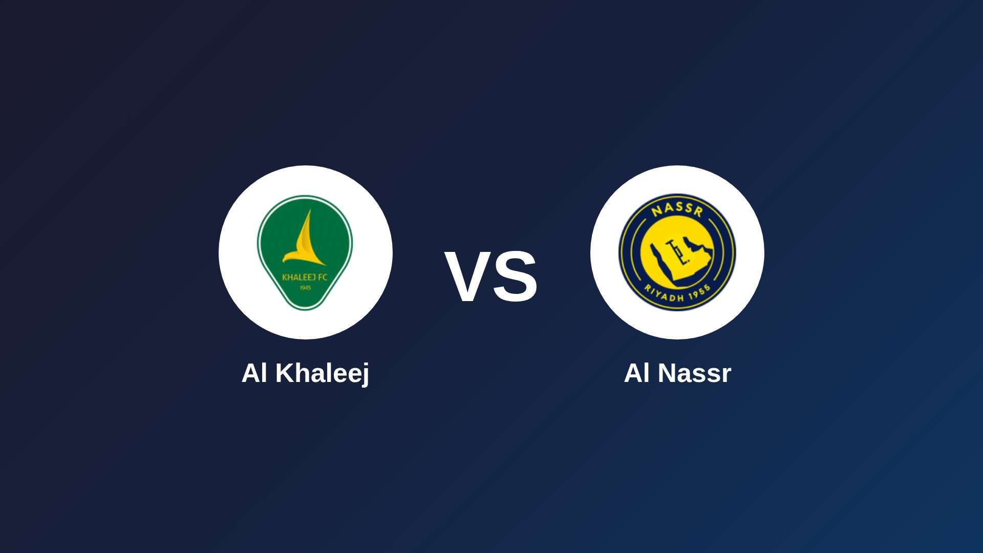 Al Khaleej vs Al Nassr