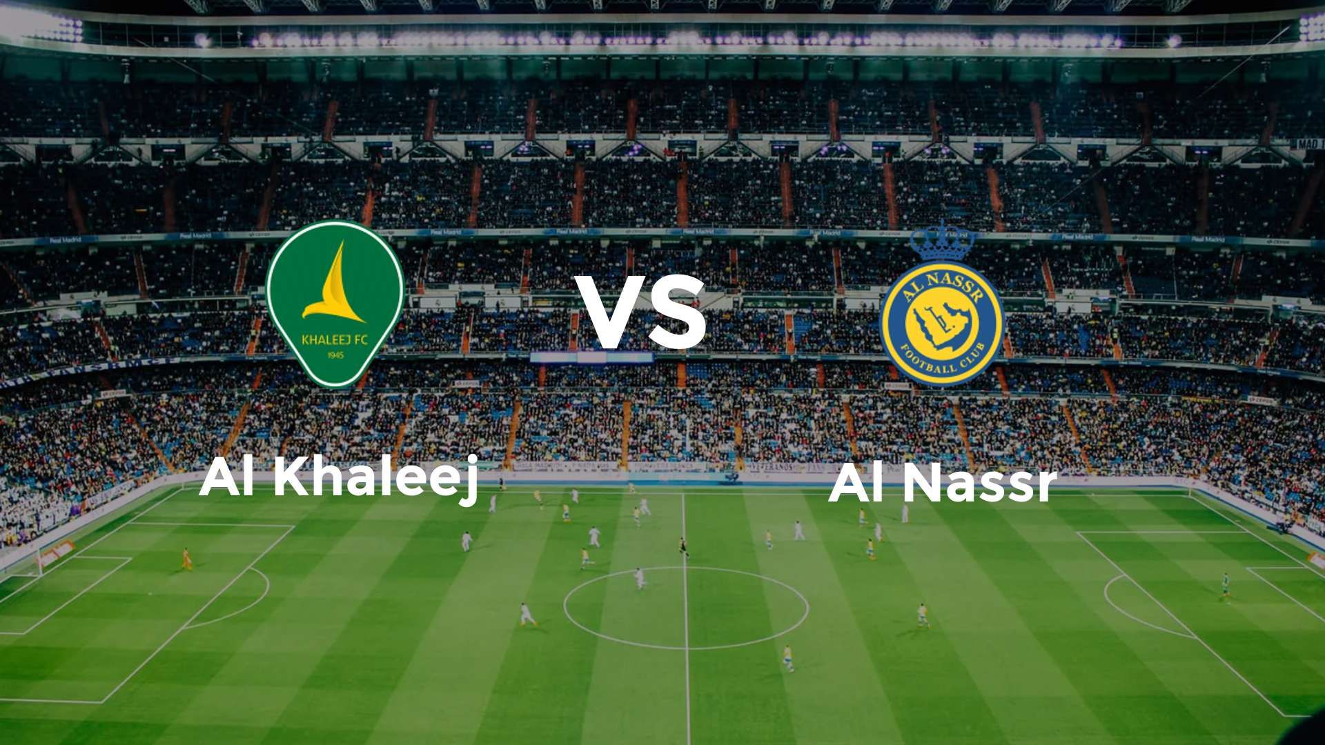 Al Khaleej vs Al Nassr