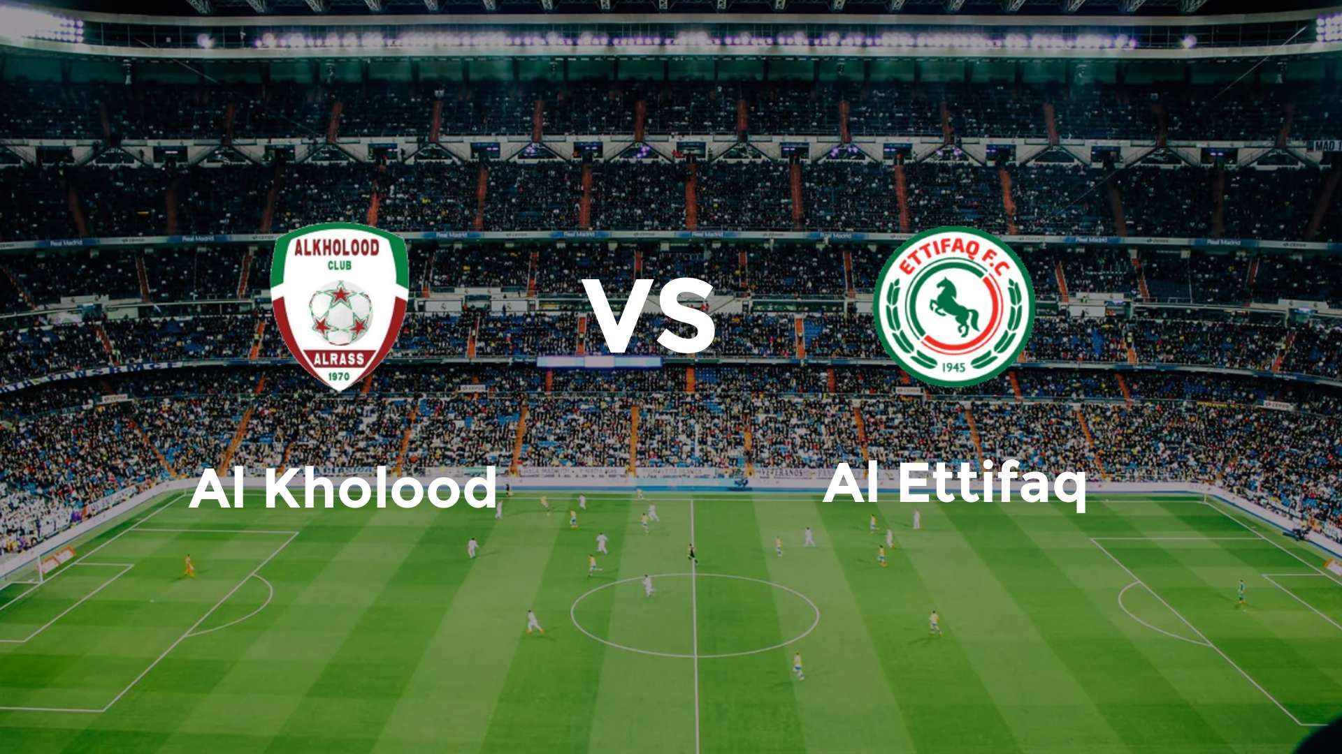 Al Kholood vs Al Ettifaq
