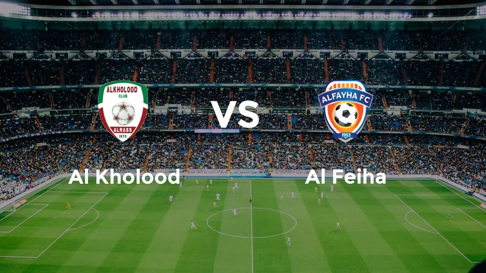 Al Kholood vs Al Feiha
