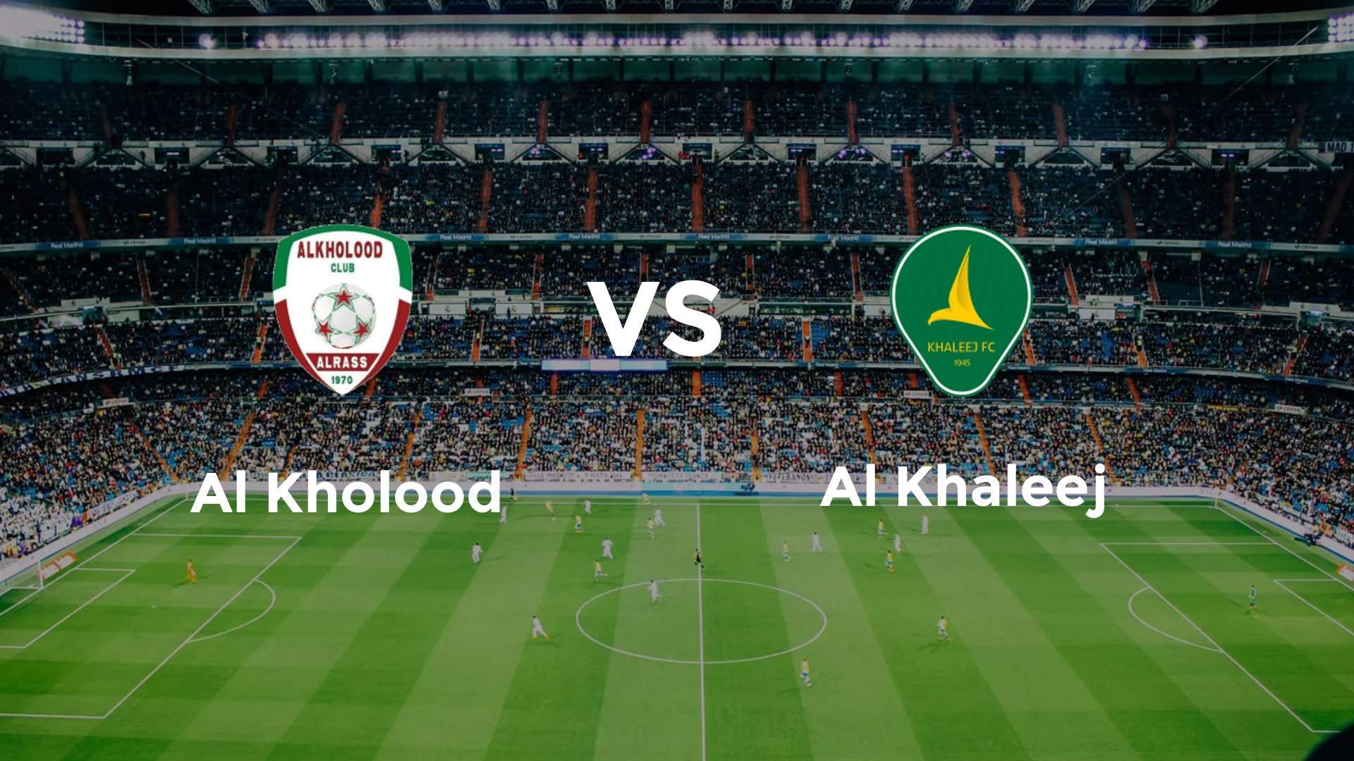 Al Kholood vs Al Khaleej