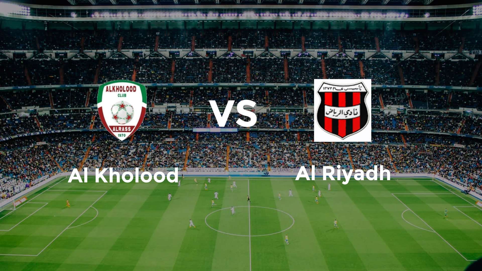Al Kholood vs Al Riyadh