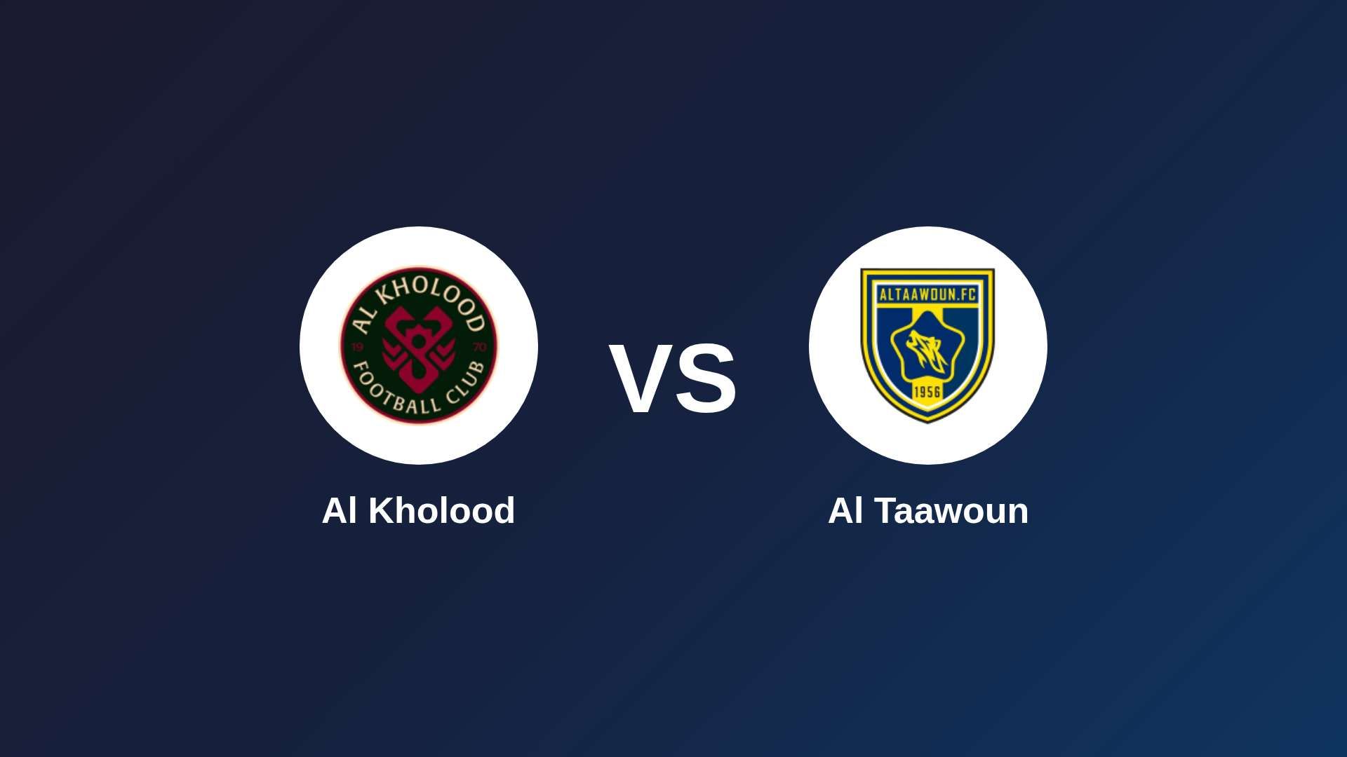 Al Kholood vs Al Taawoun