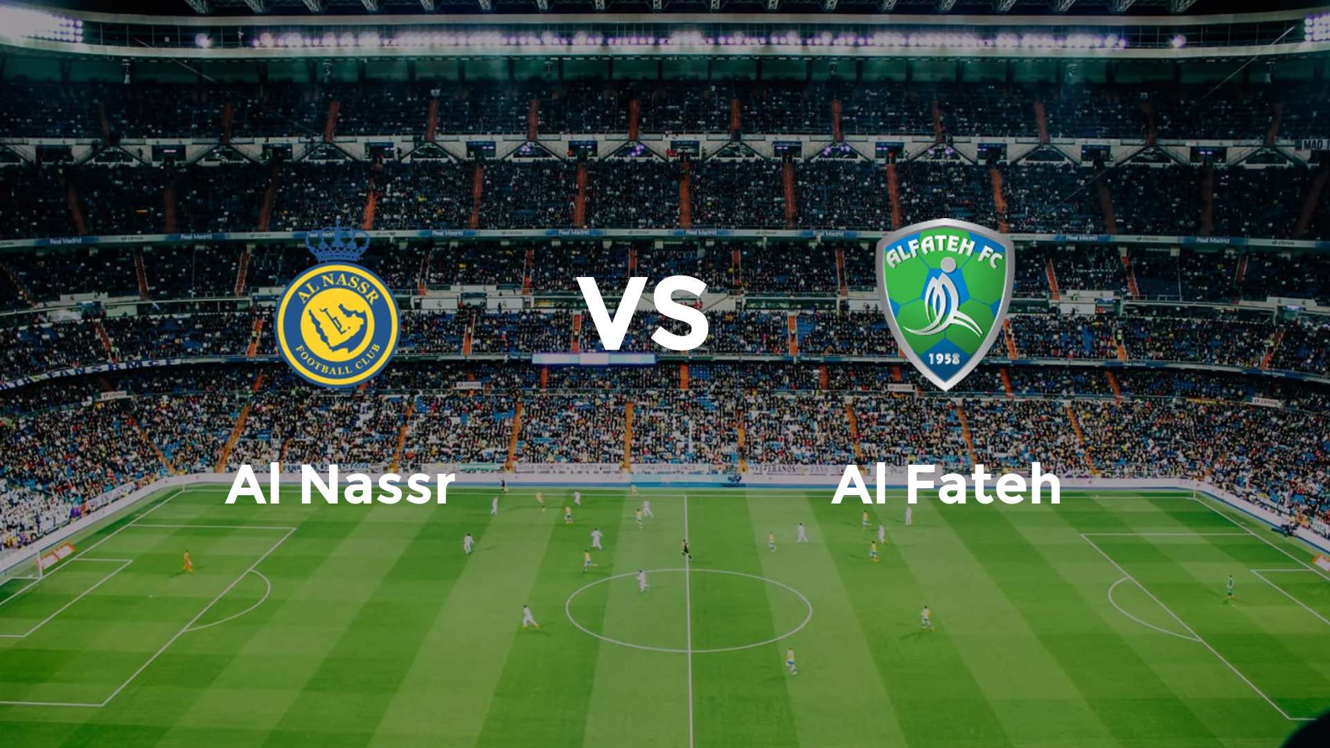 Al Nassr vs Al Fateh