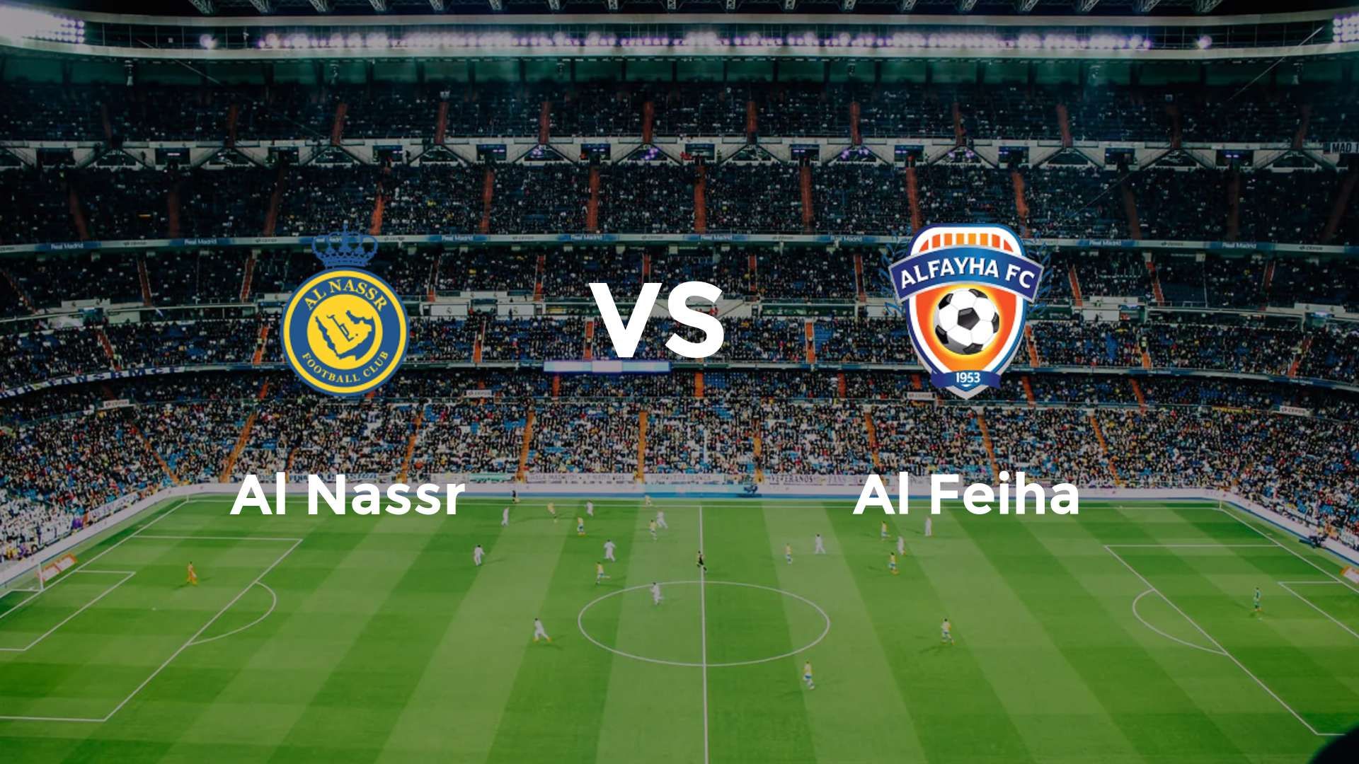Al Nassr vs Al Feiha