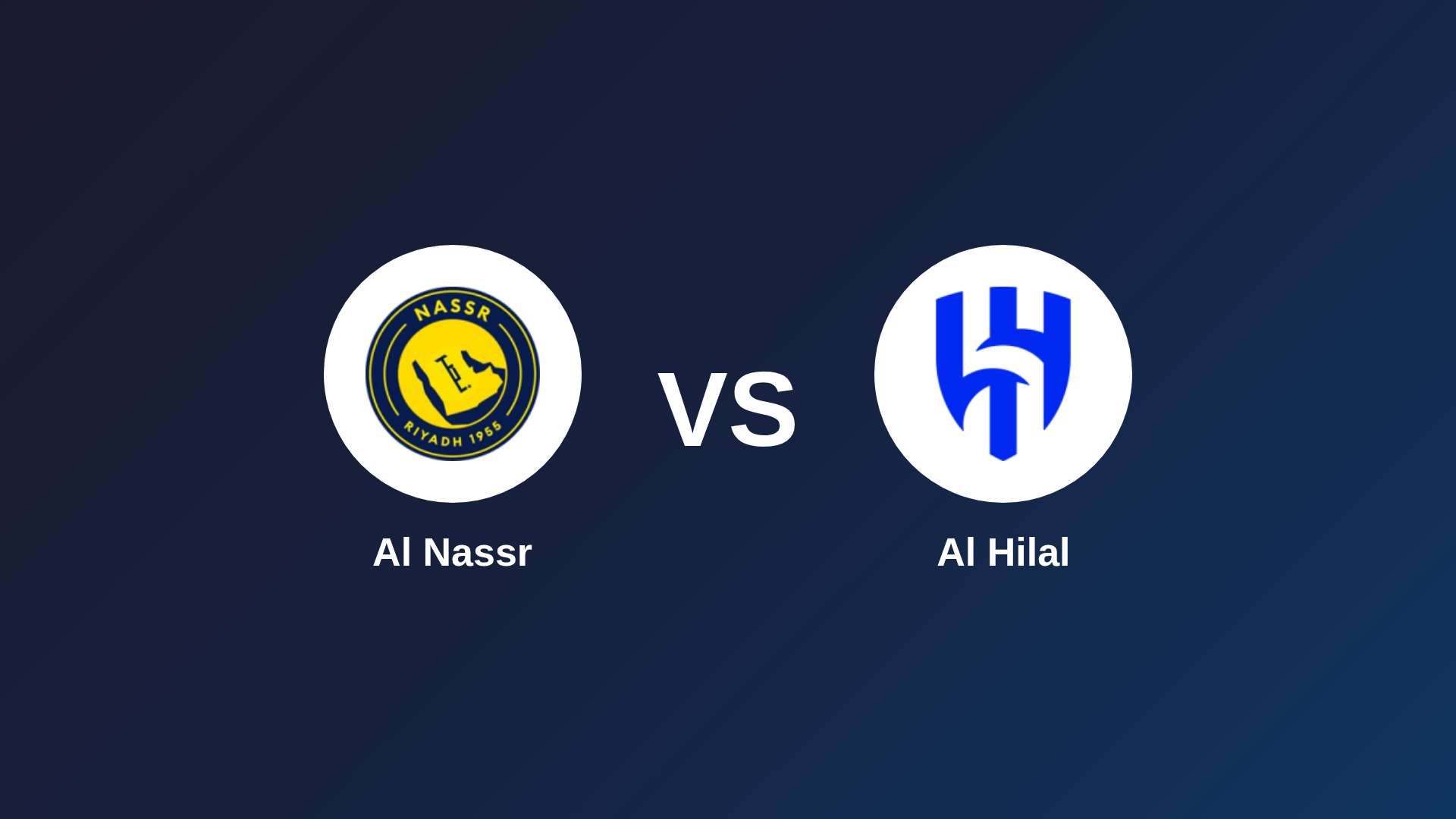Al Nassr vs Al Hilal
