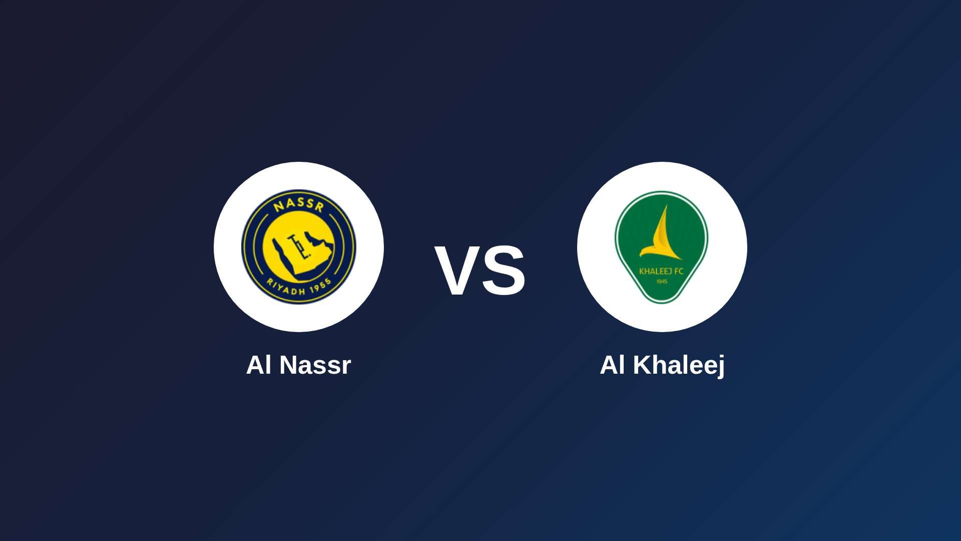 Al Nassr vs Al Khaleej