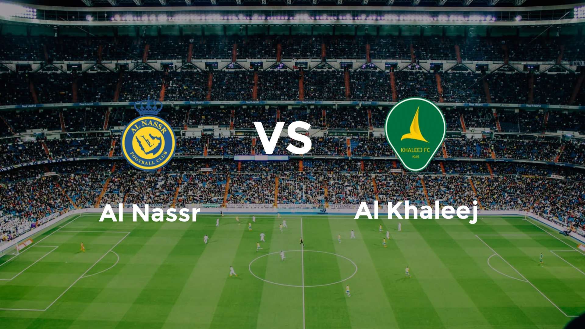 Al Nassr vs Al Khaleej