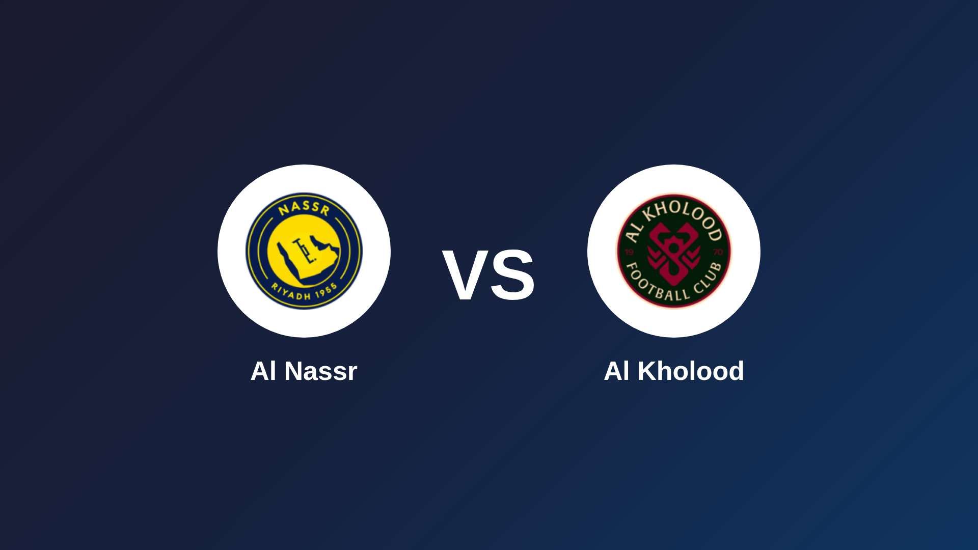 Al Nassr vs Al Kholood
