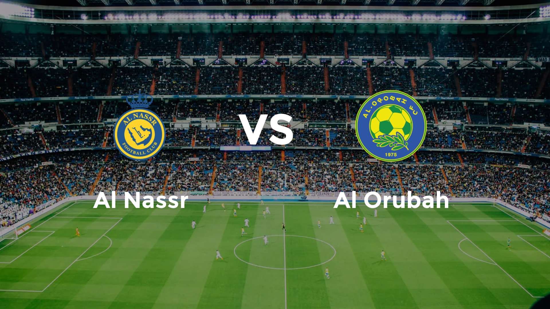 Al Nassr vs Al Orubah