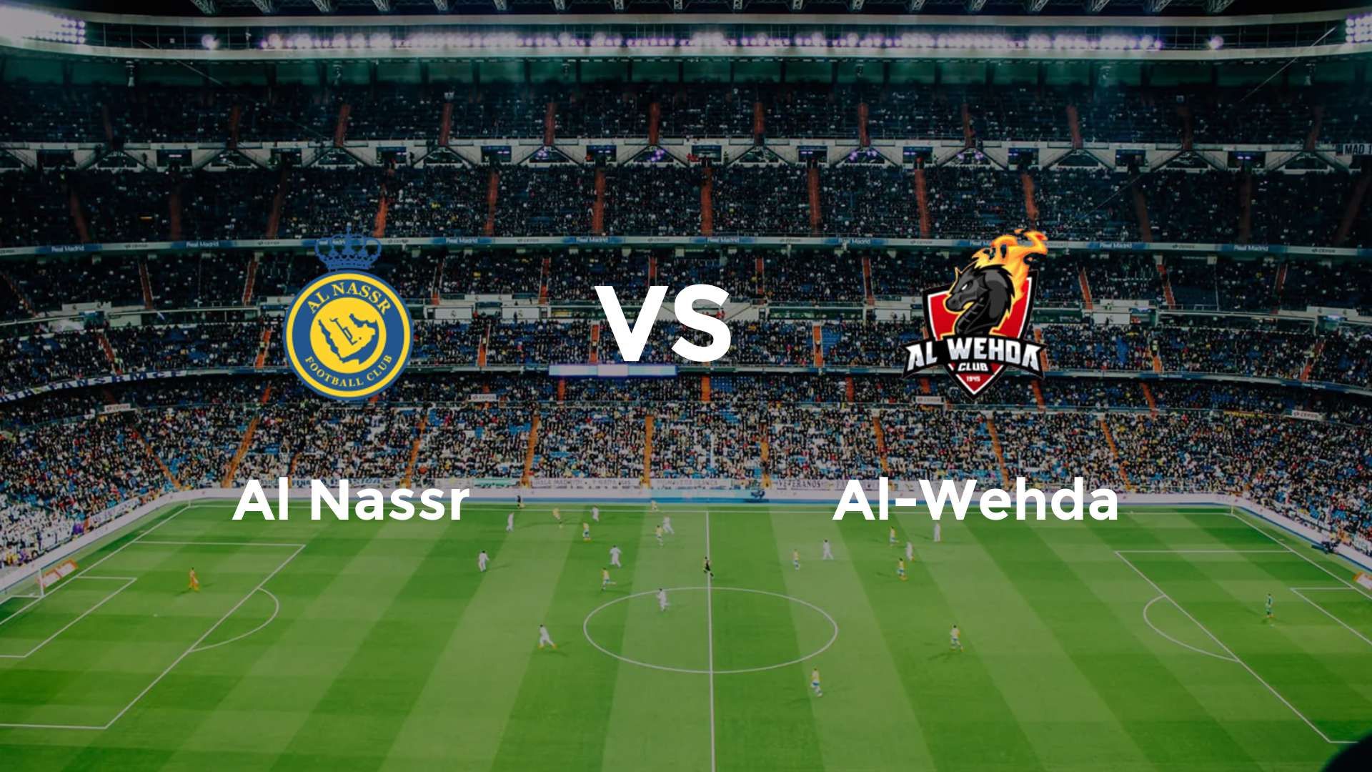 Al Nassr vs Al-Wehda