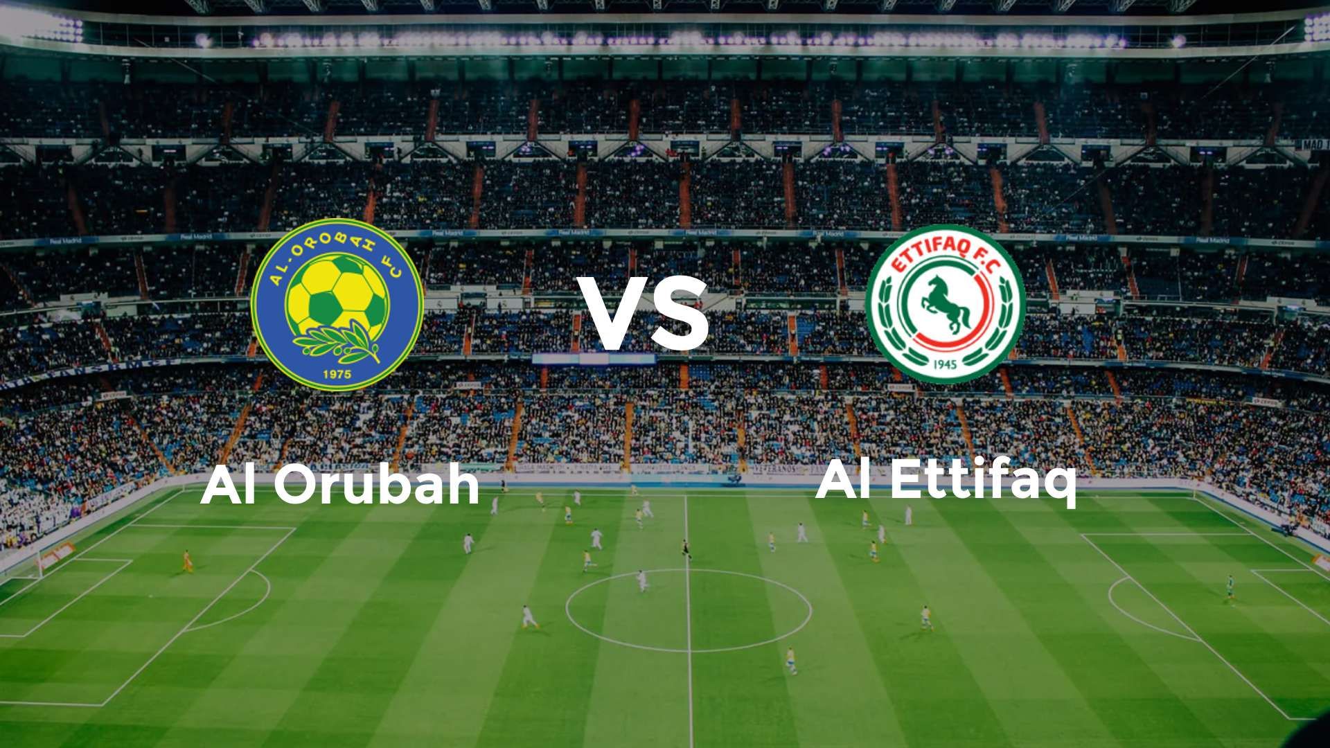 Al Orubah vs Al Ettifaq