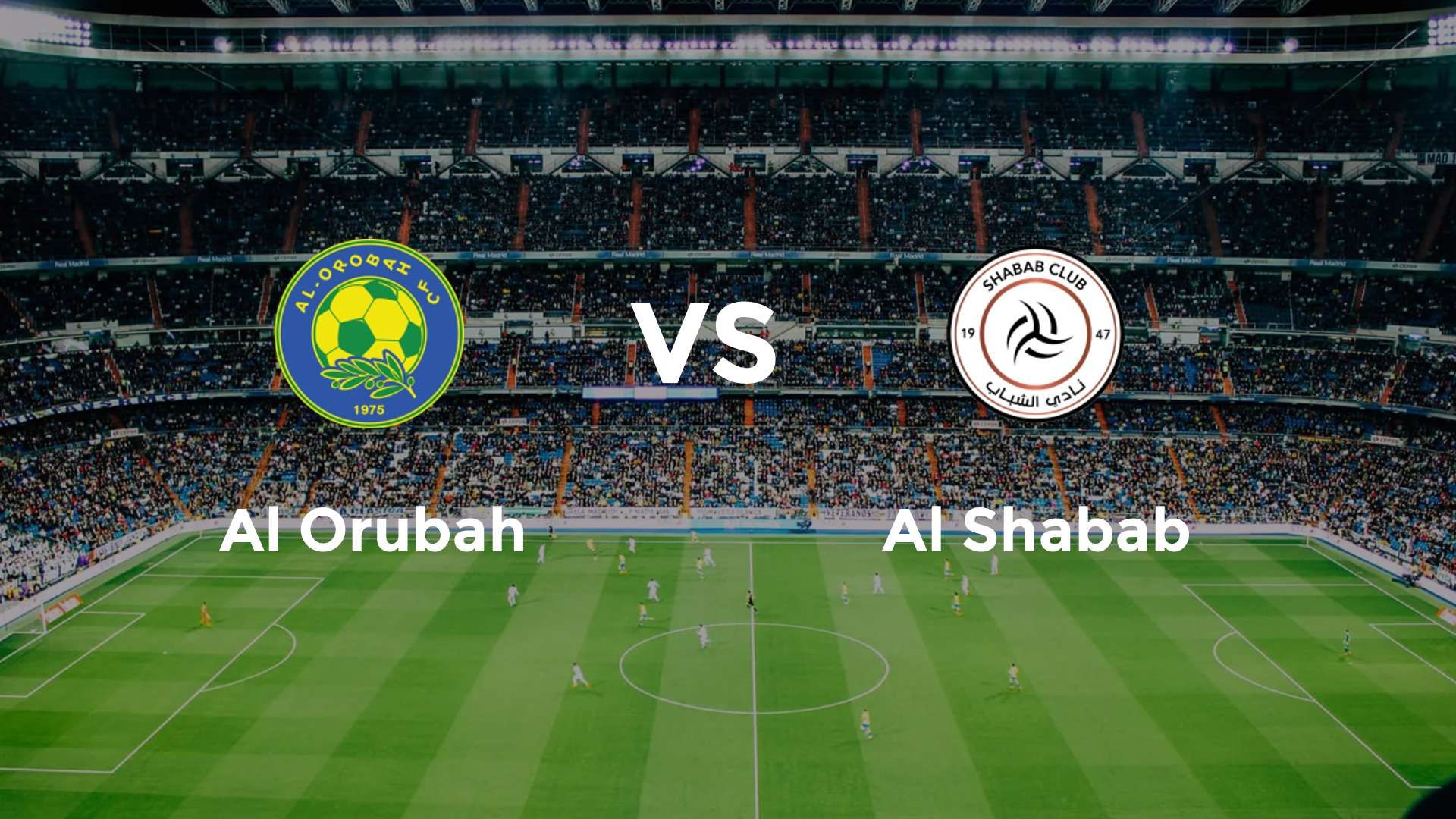 Al Orubah vs Al Shabab