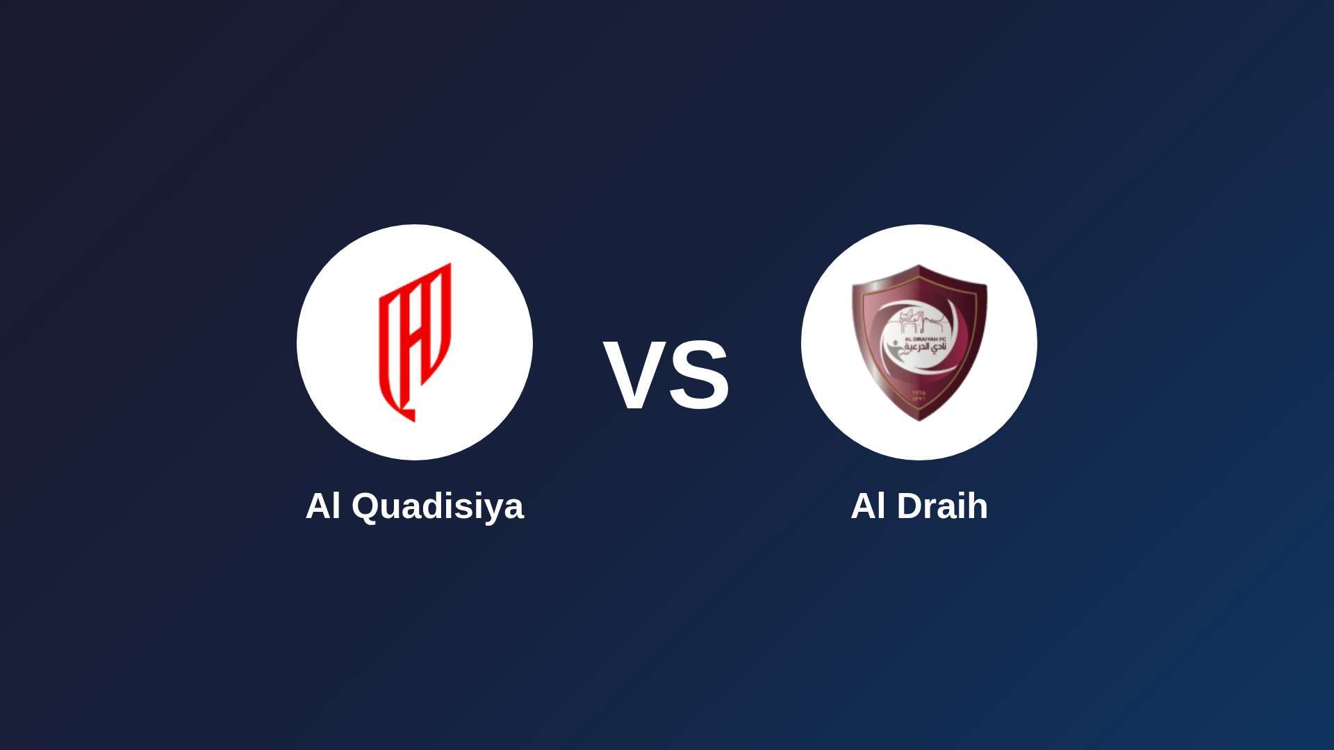 Al-Qadsiah vs Al Draih