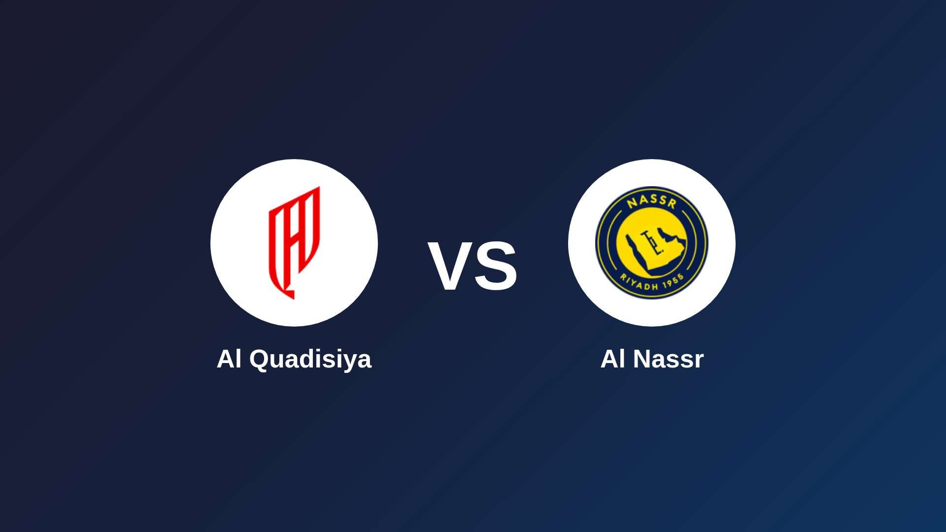 Al-Qadsiah vs Al Nassr