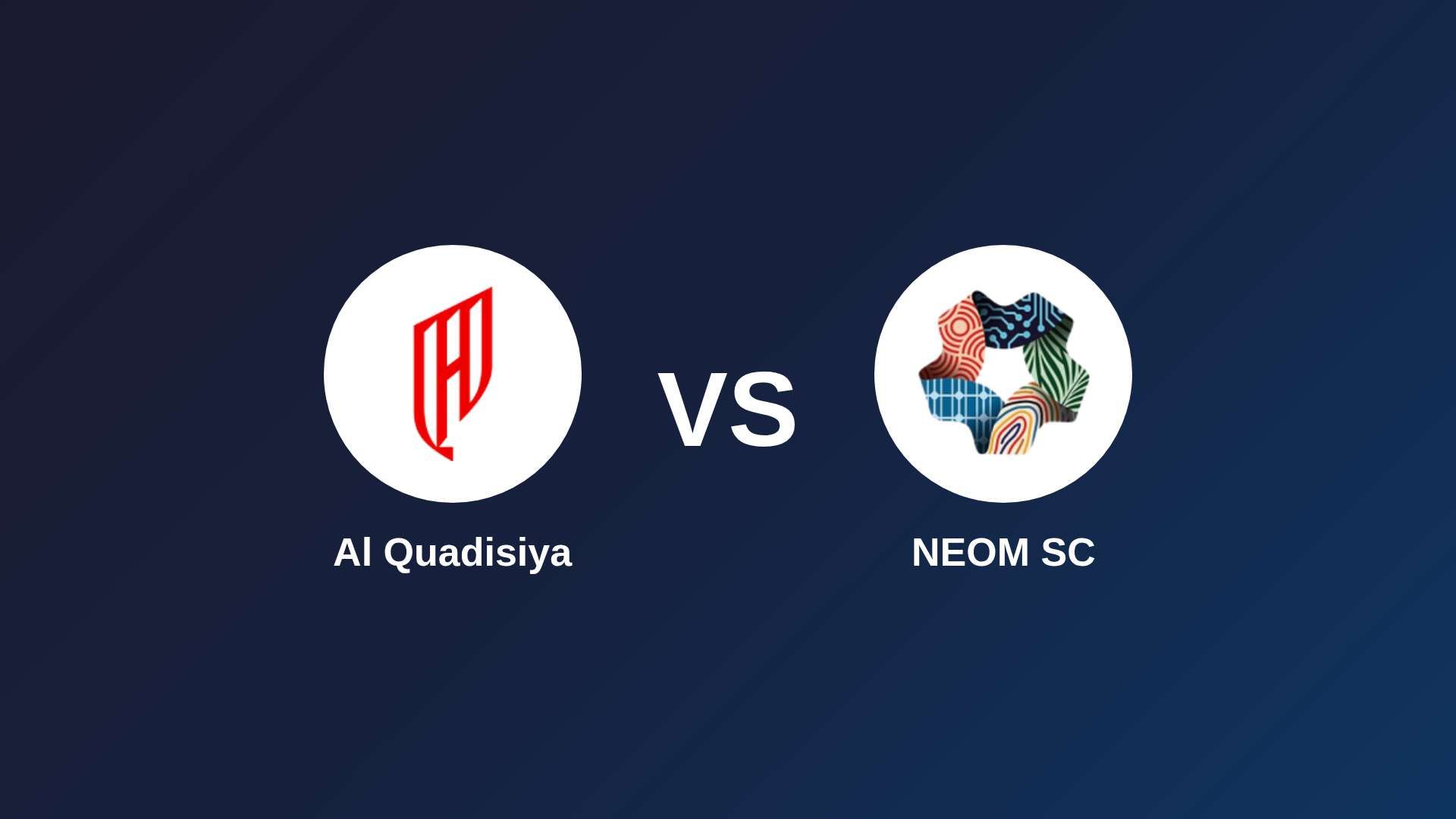 Al-Qadsiah vs NEOM SC