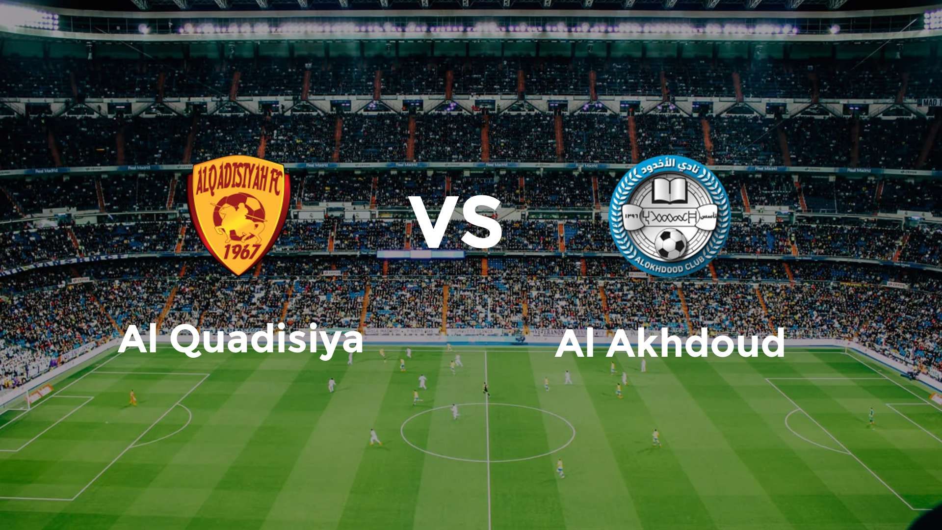 Al Quadisiya vs Al Akhdoud
