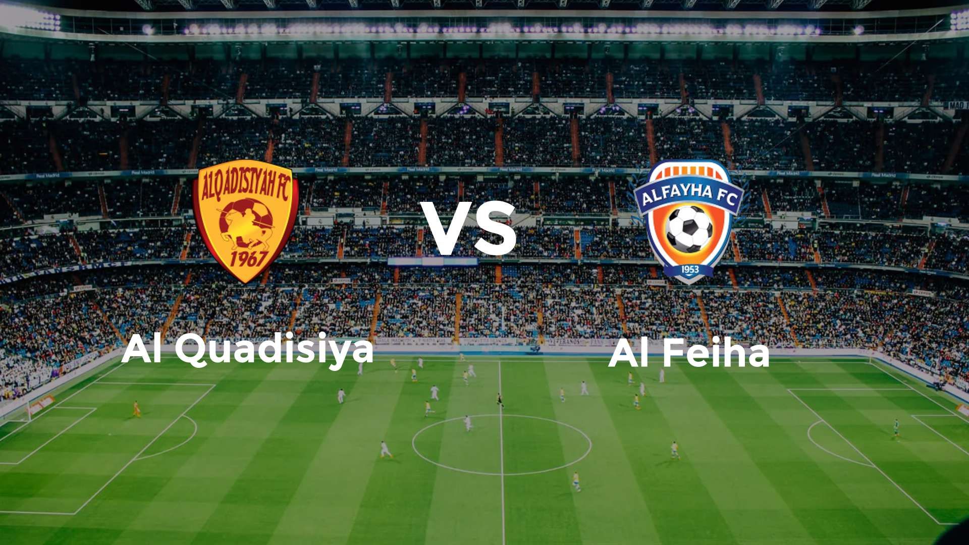 Al Quadisiya vs Al Feiha