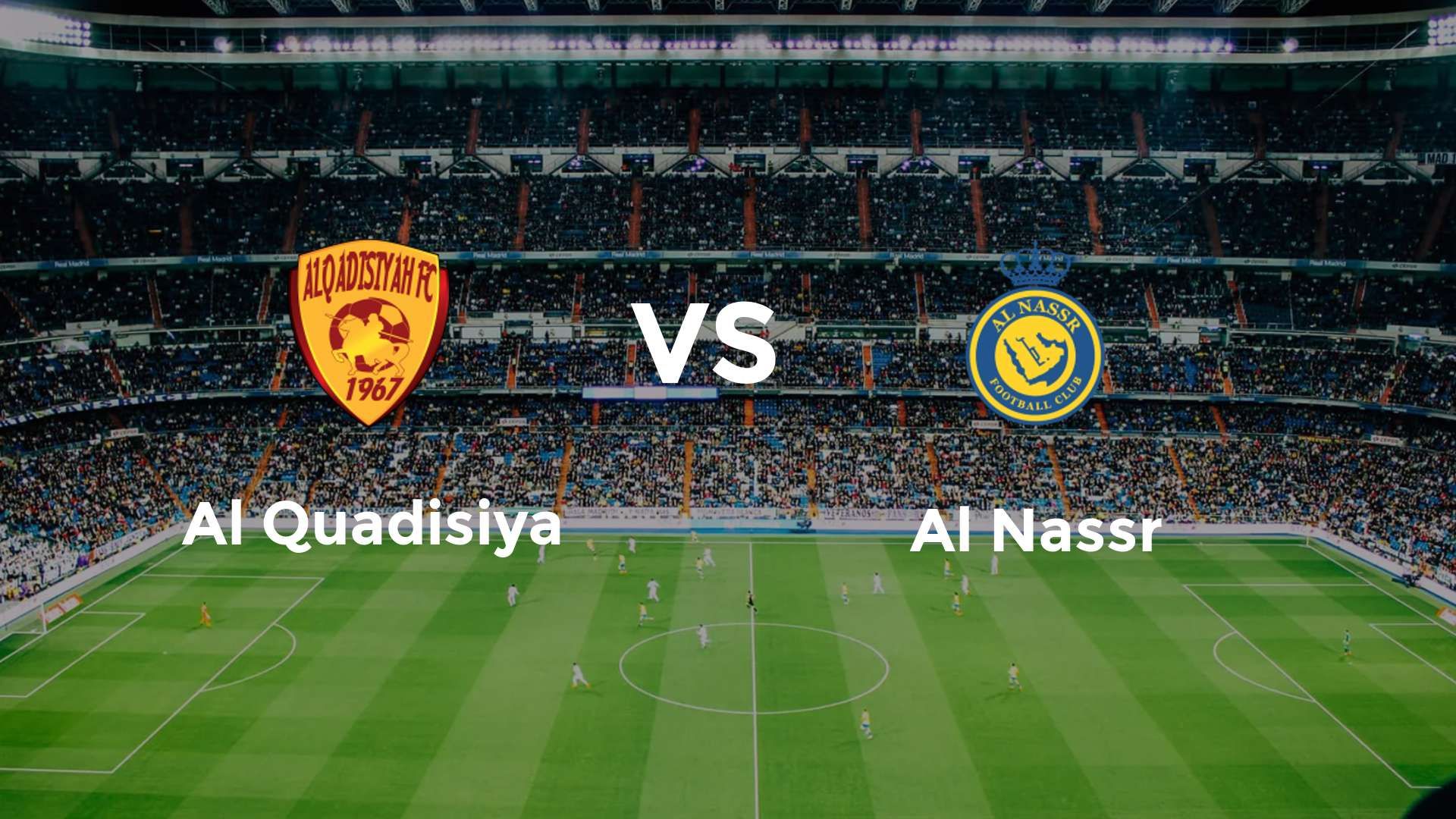 Al Quadisiya vs Al Nassr