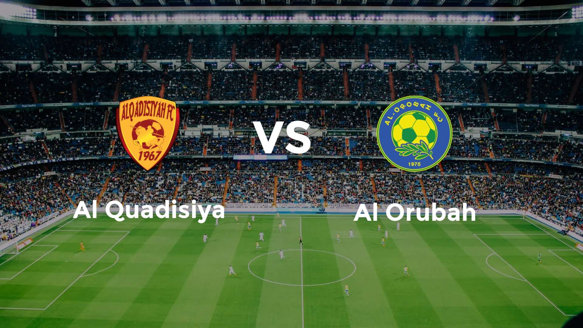 Al Quadisiya vs Al Orubah