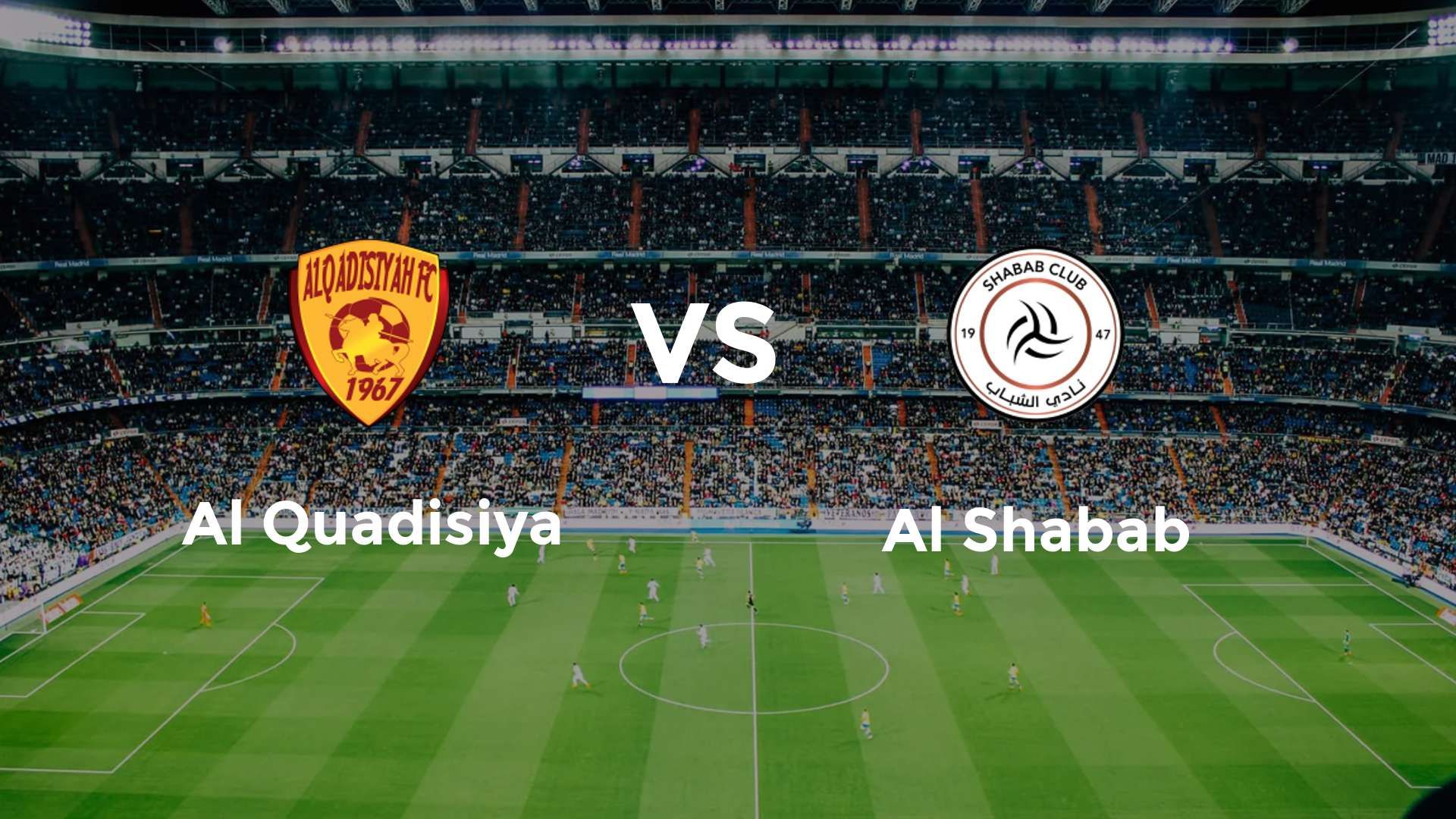 Al Quadisiya vs Al Shabab