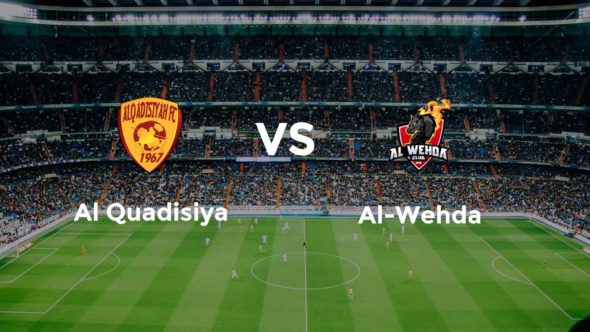 Al Quadisiya vs Al-Wehda