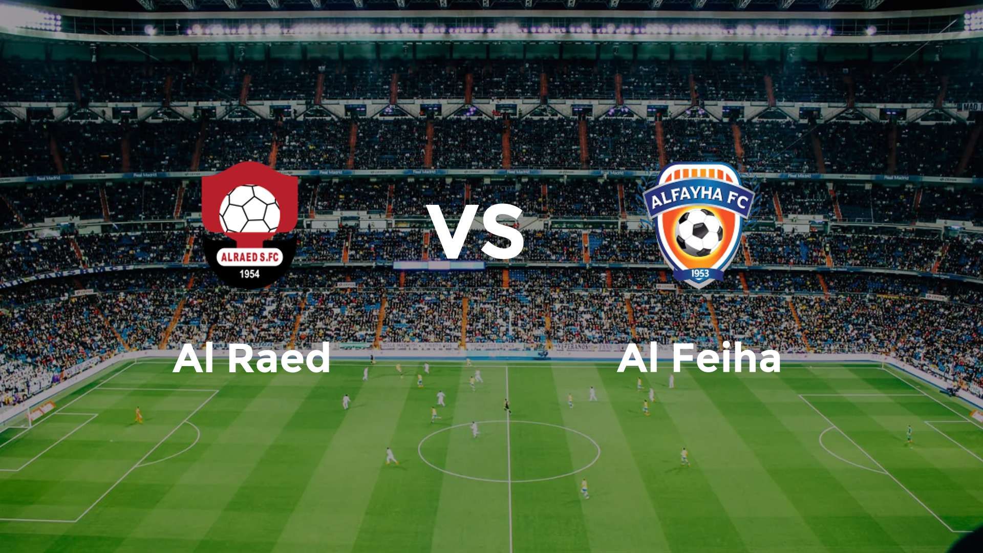 Al Raed vs Al Feiha