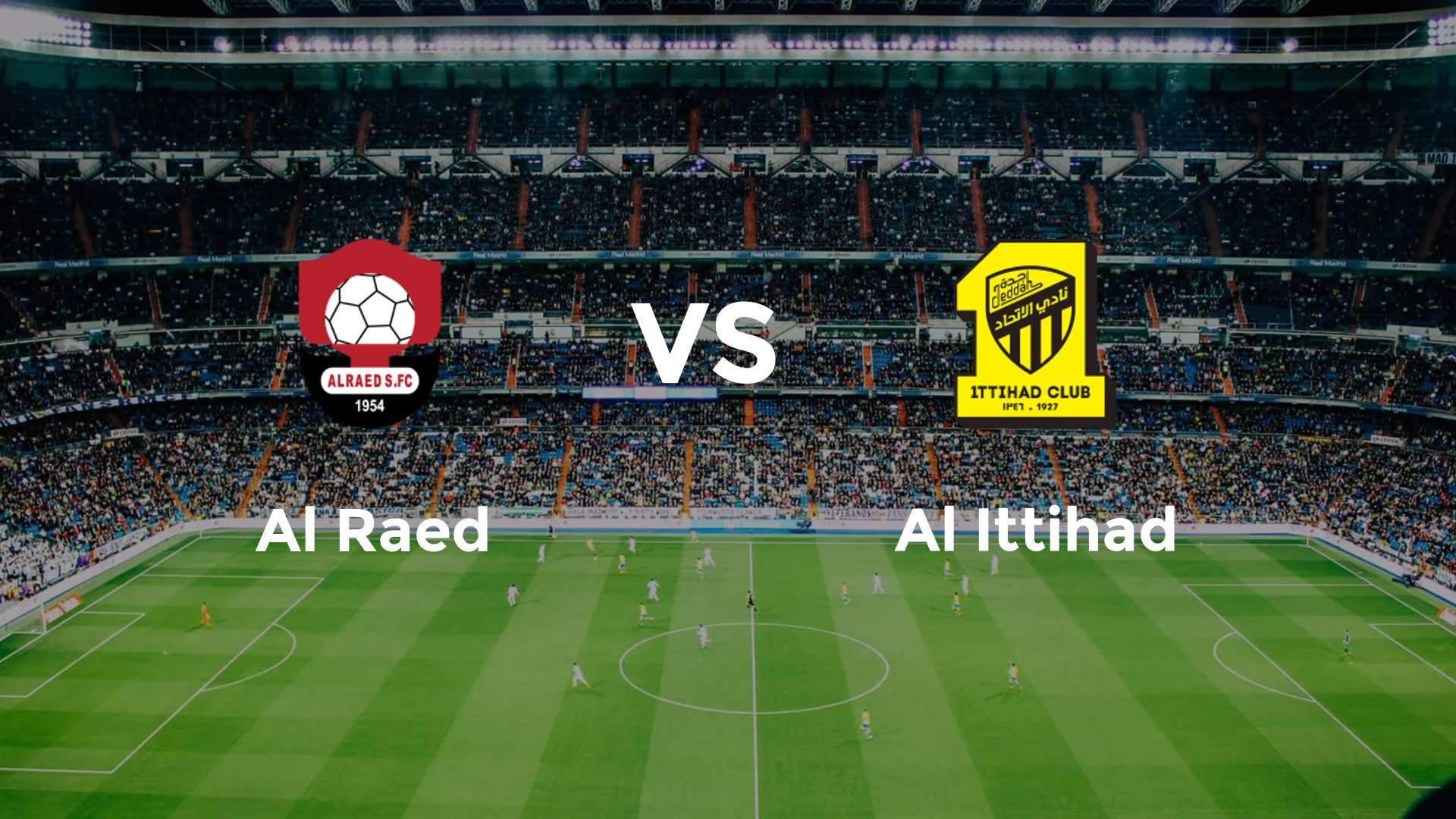 Al Raed vs Al Ittihad