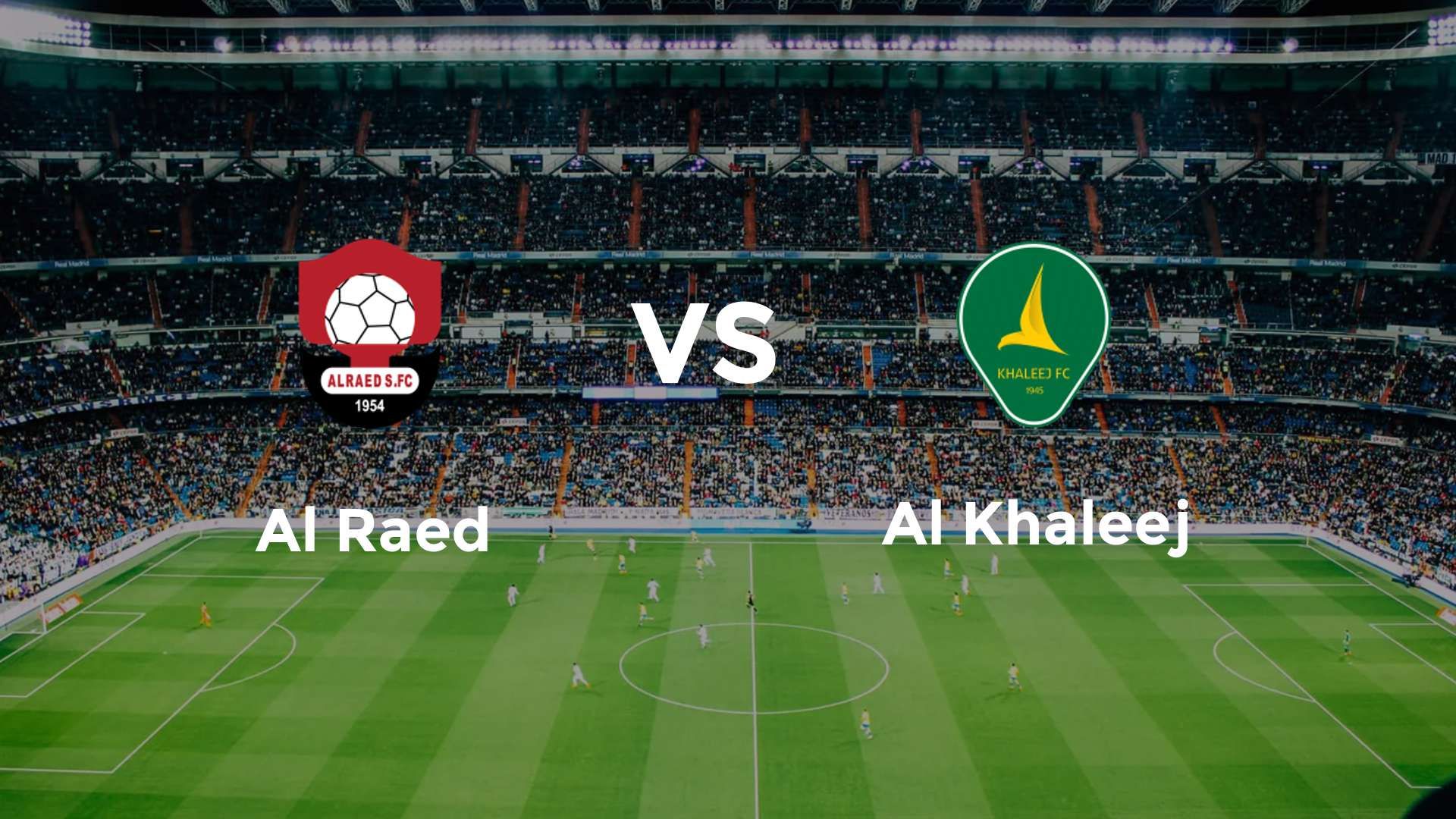 Al Raed vs Al Khaleej