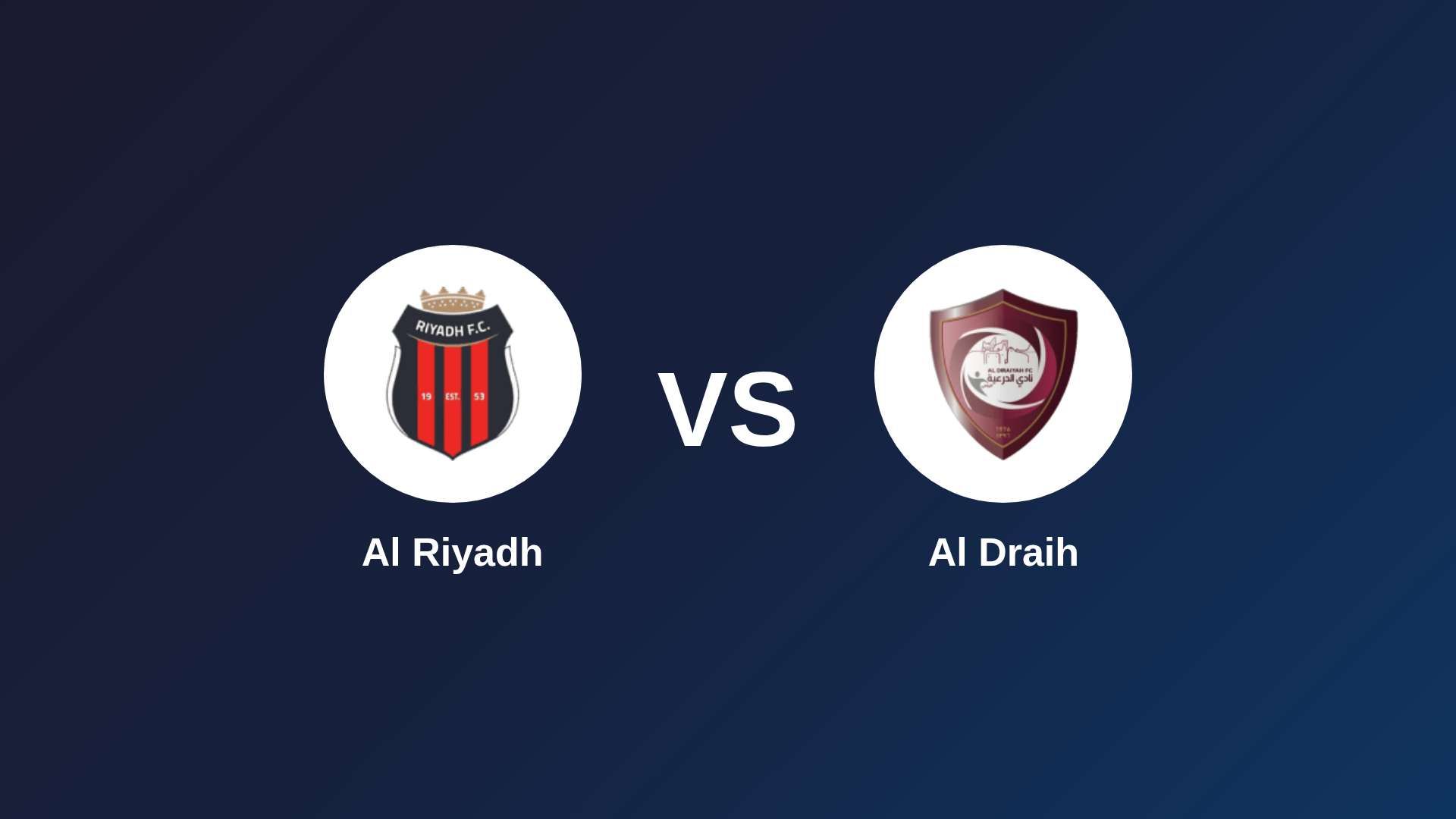 Al Riyadh vs Al Draih