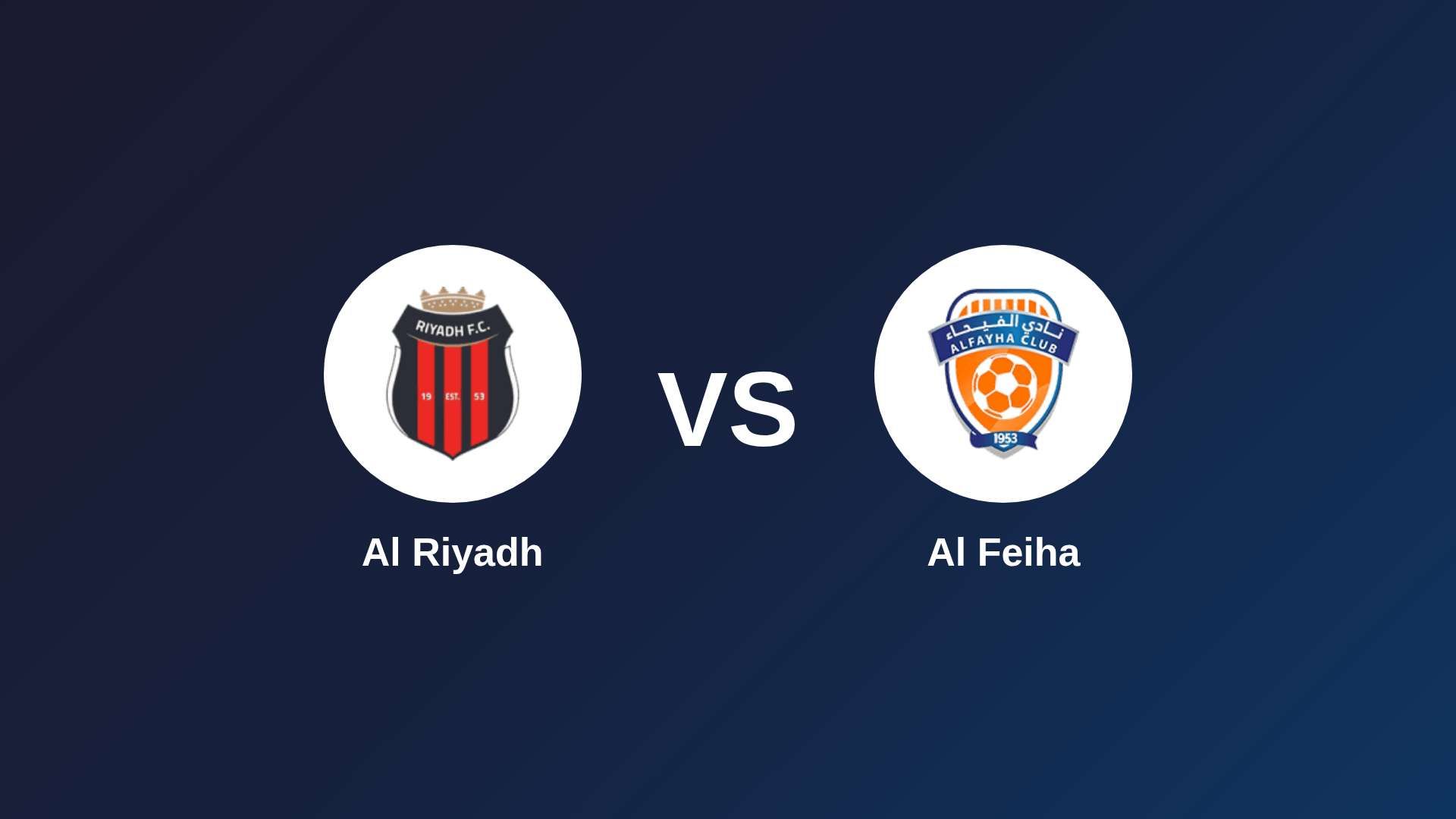 Al Riyadh vs Al-Fayha