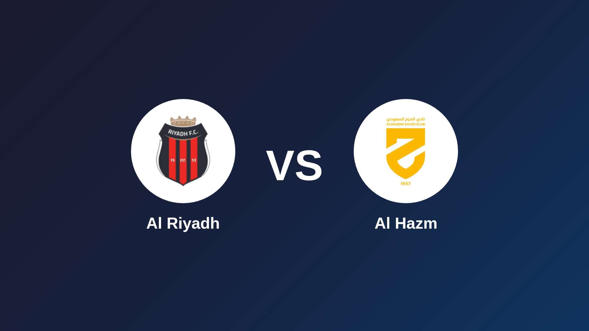 Al Riyadh vs Al Hazm