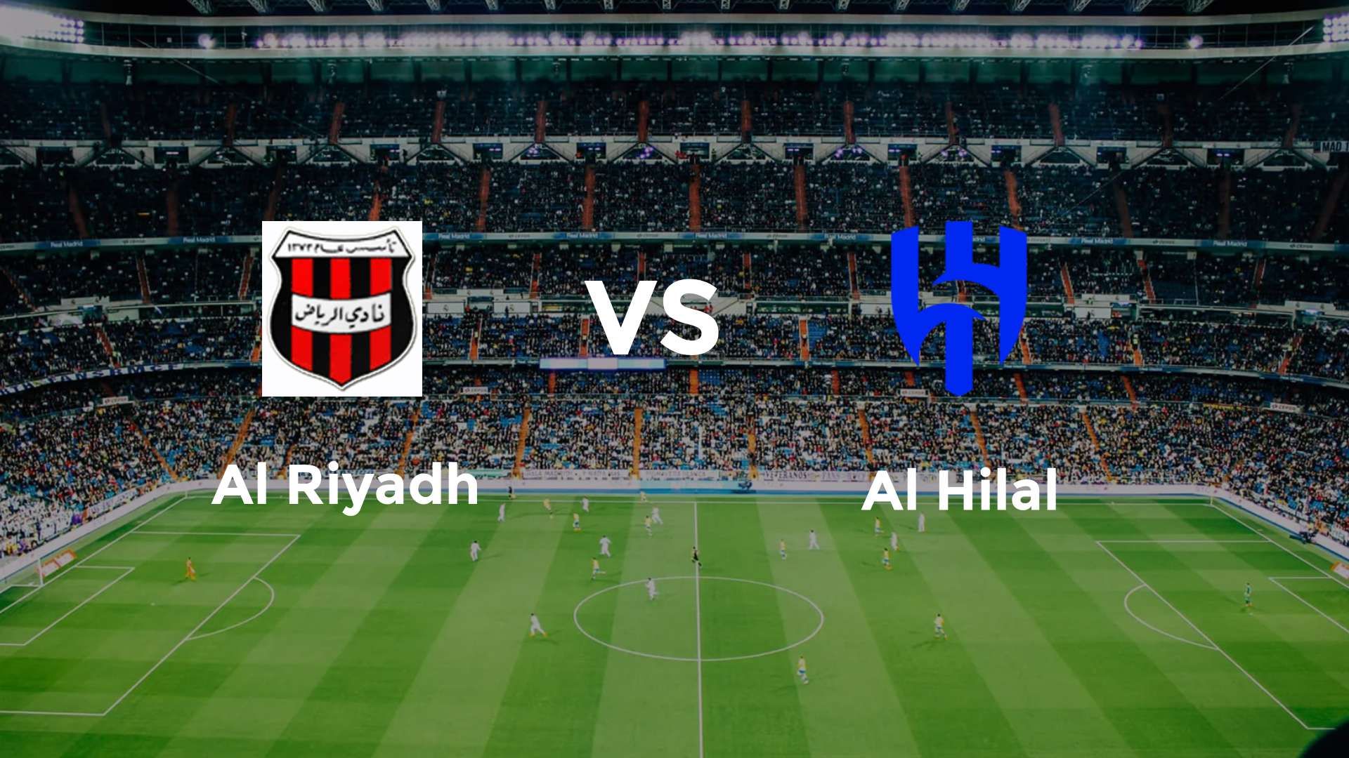 Al Riyadh vs Al Hilal