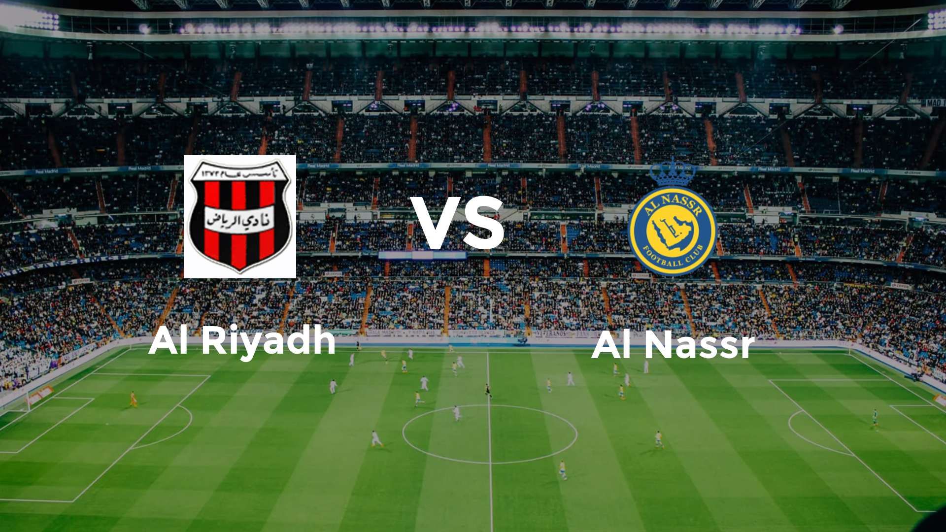 Al Riyadh vs Al Nassr