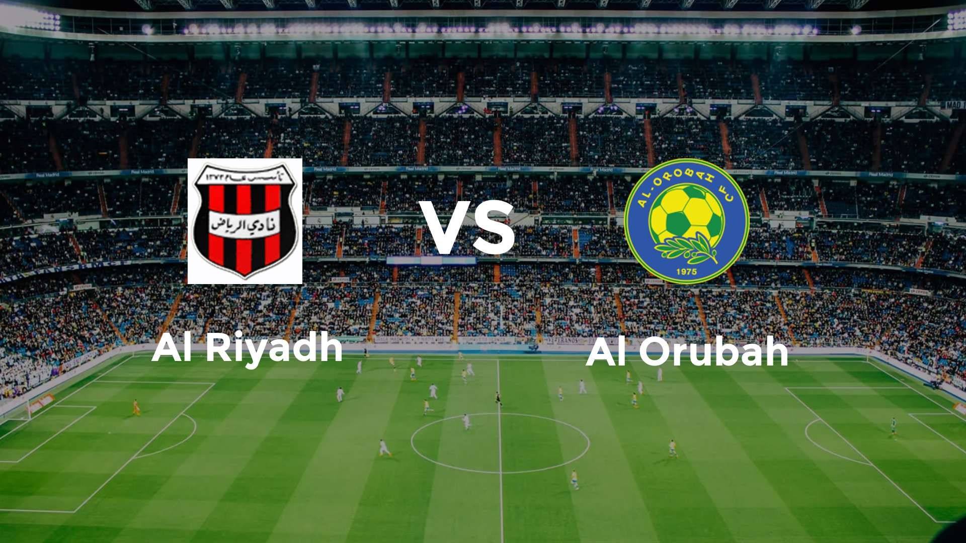 Al Riyadh vs Al Orubah
