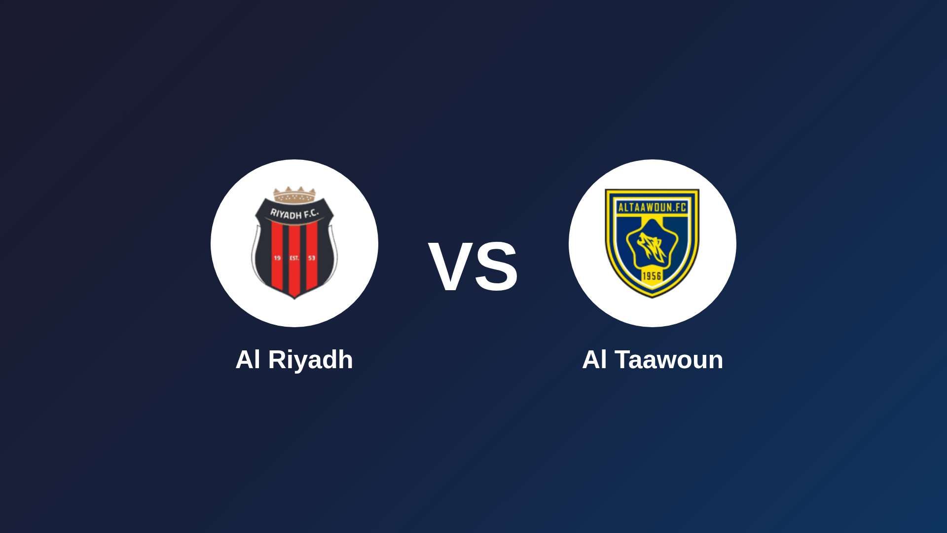 Al Riyadh vs Al Taawoun