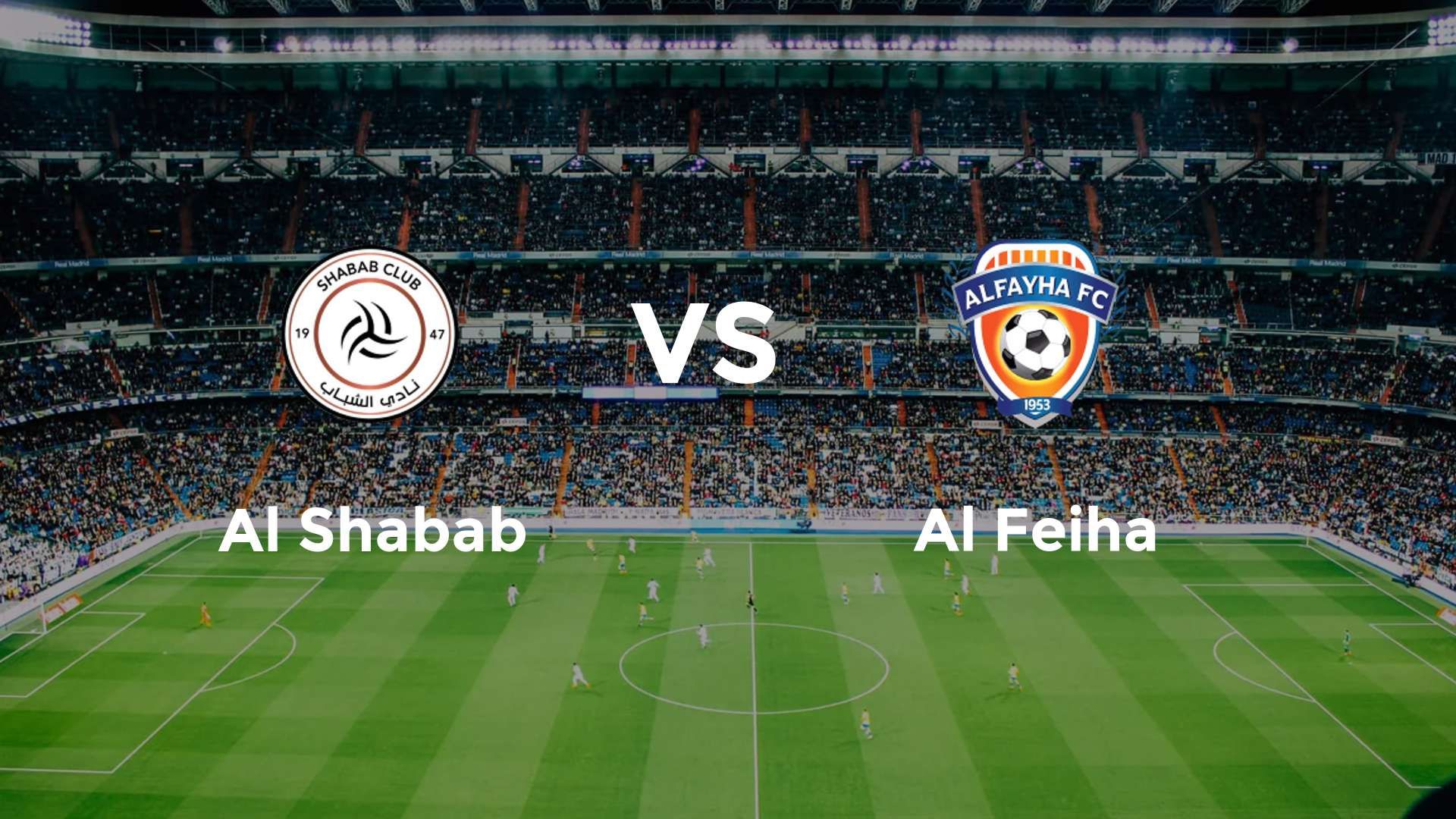 Al Shabab vs Al Feiha