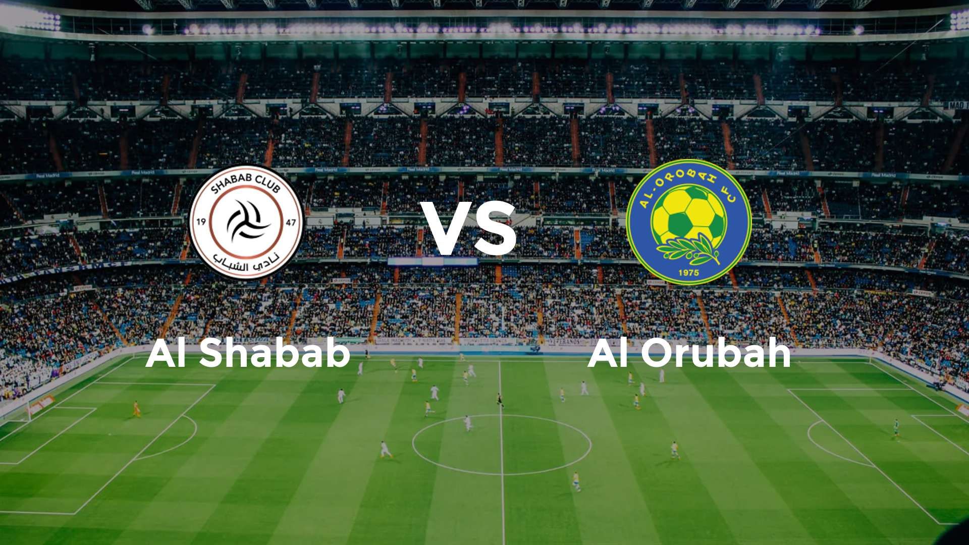 Al Shabab vs Al Orubah