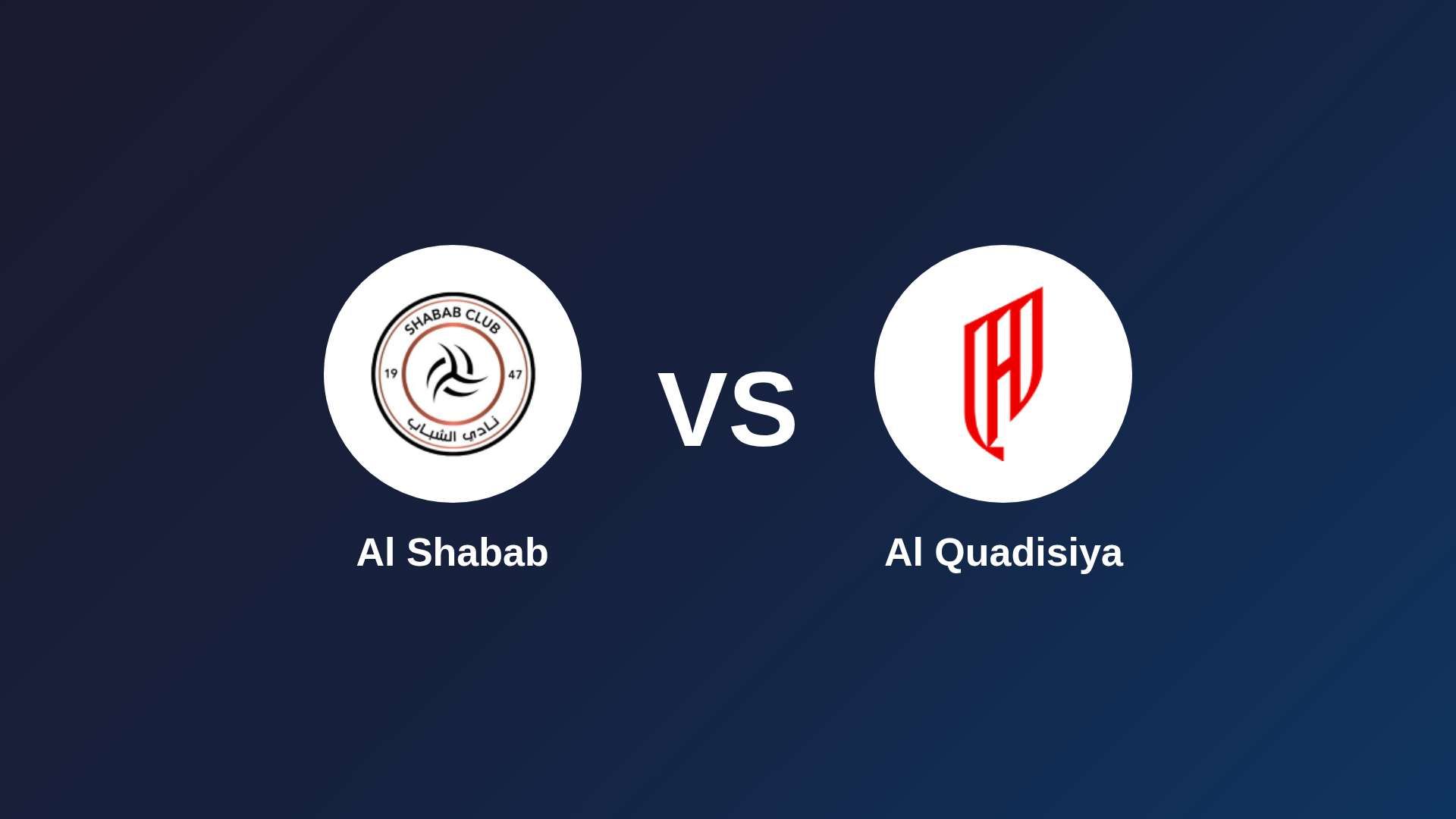 Al Shabab vs Al-Qadsiah