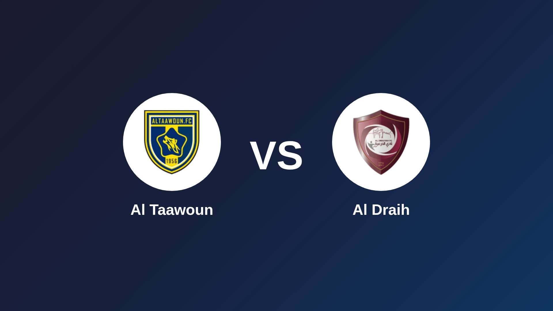 Al Taawoun vs Al Draih