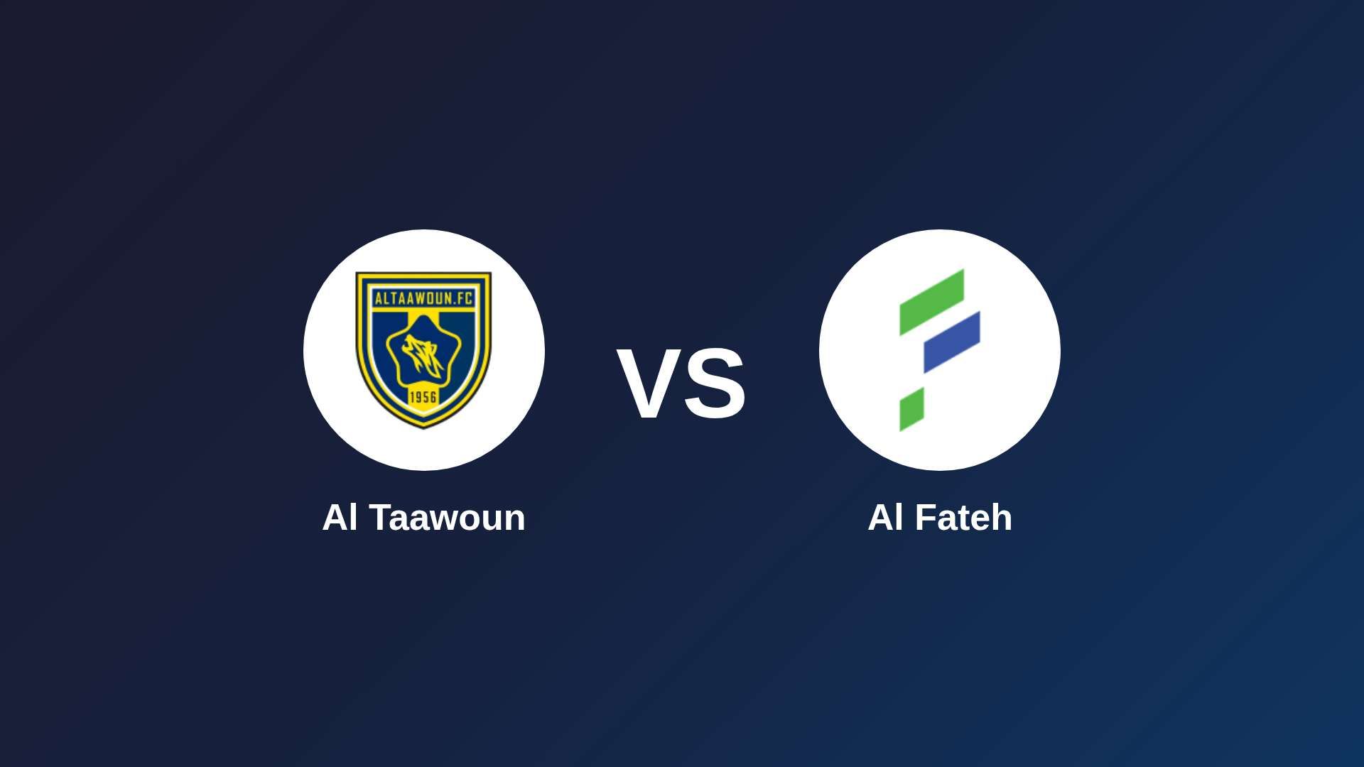 Al Taawoun vs Al Fateh