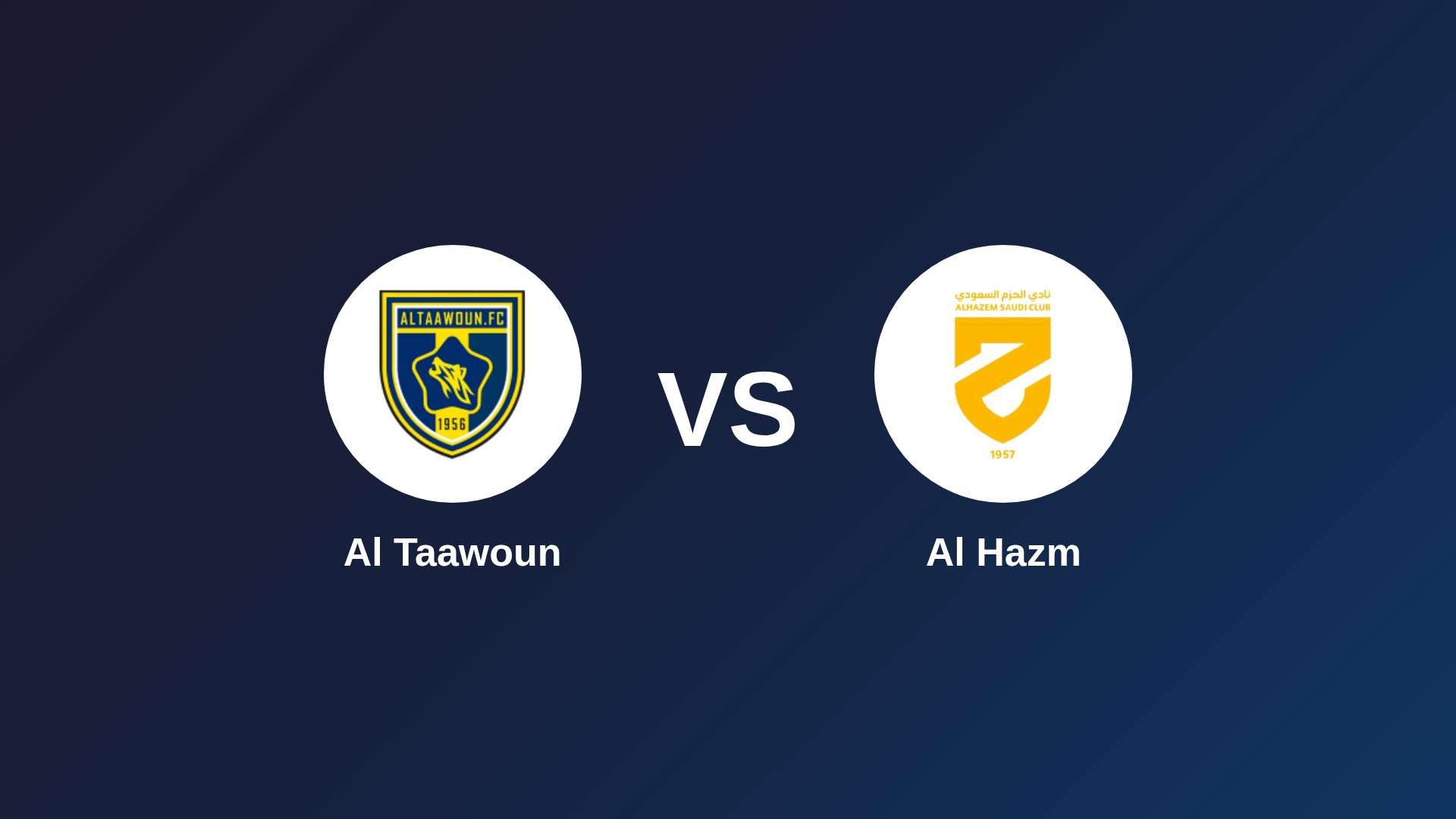 Al Taawoun vs Al Hazm