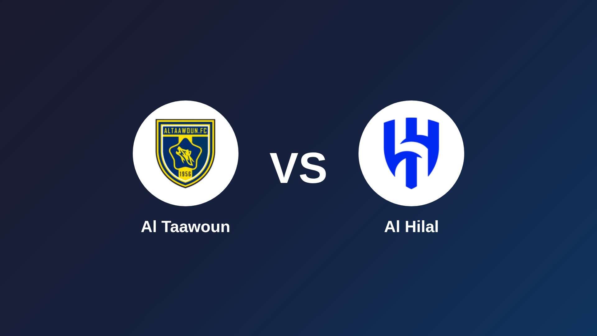Al Taawoun vs Al Hilal