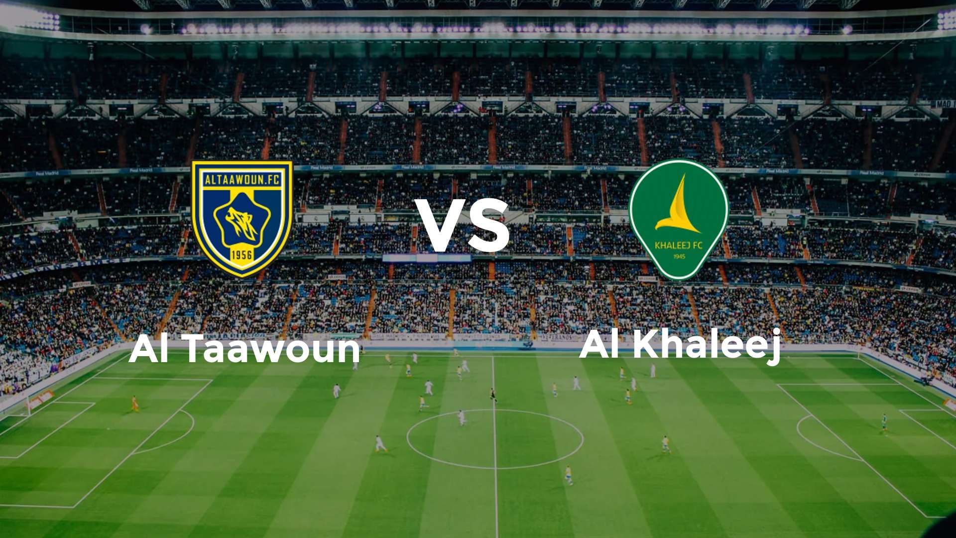 Al Taawoun vs Al Khaleej
