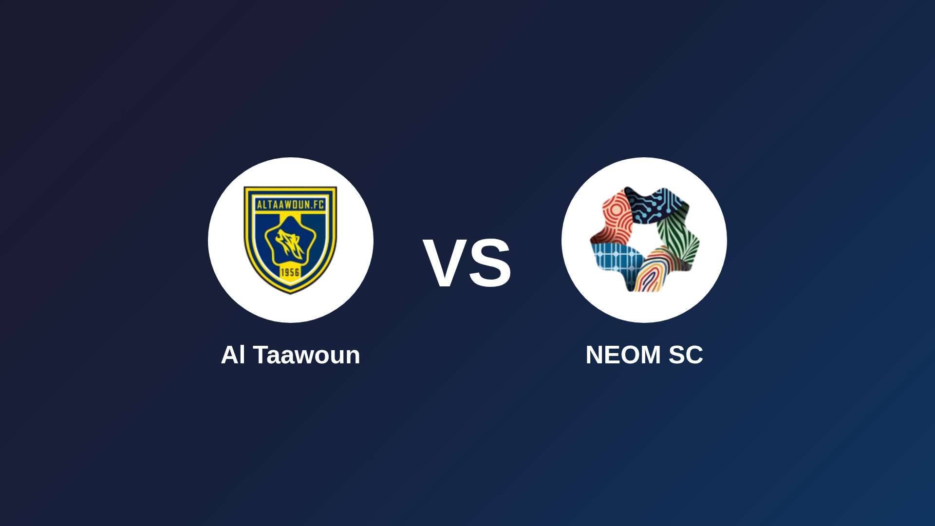 Al Taawoun vs NEOM SC